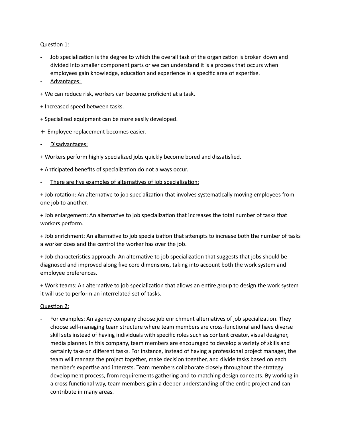 Chapter 6 - Homework - Question 1: Job specialization is the degree to ...