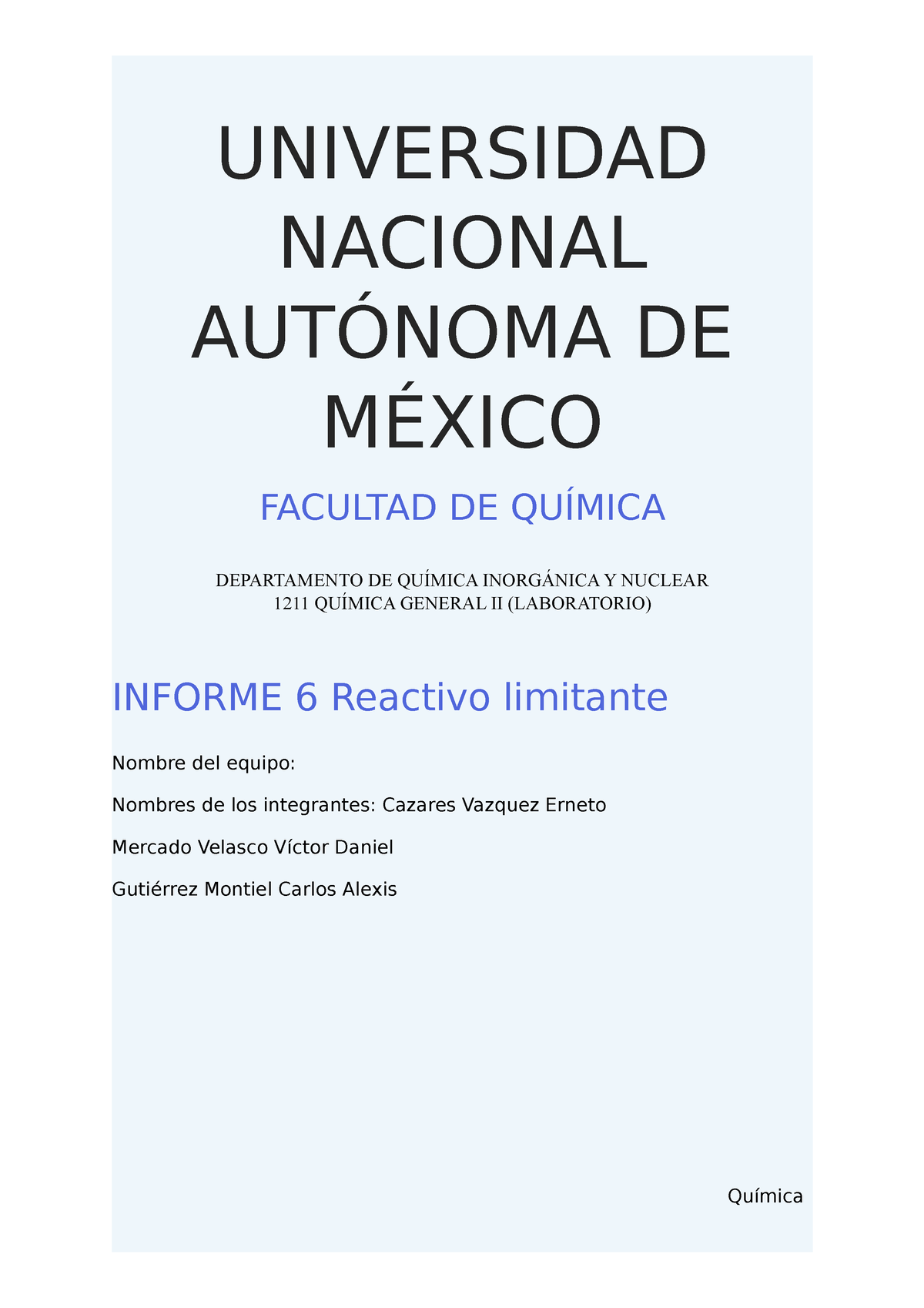 Reporte 6 Reactivo Limitamte - UNIVERSIDAD NACIONAL AUTÓNOMA DE MÉXICO ...