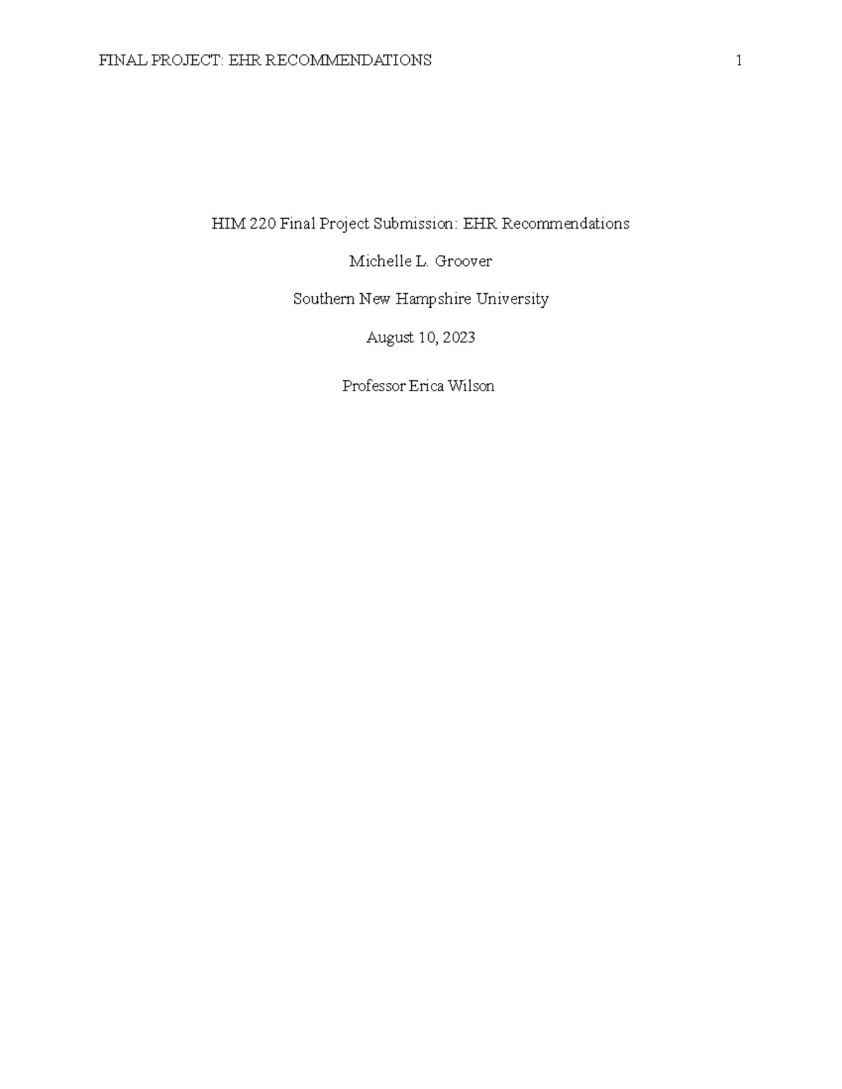 HIM 220 Module 7-2 Final Project - EHR Recommendations - HIM 220 Final ...