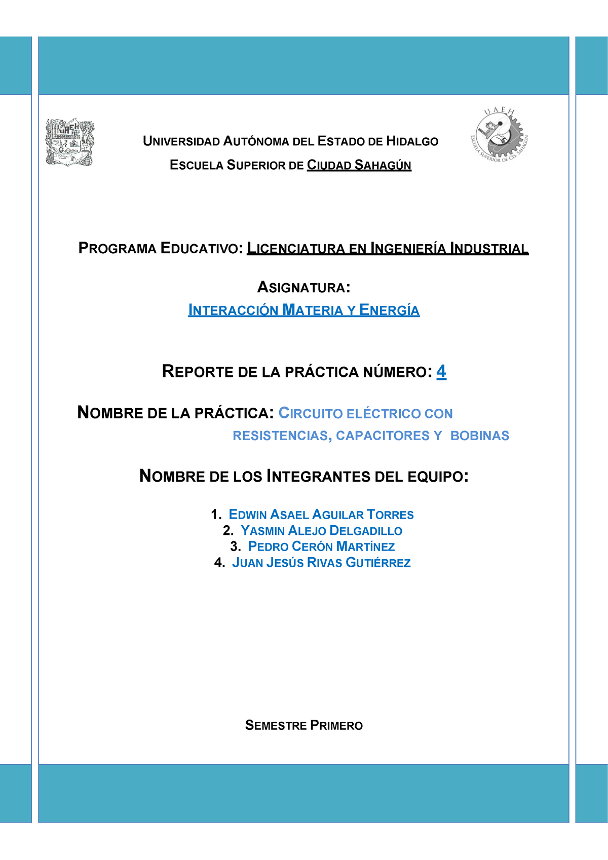 IMYE 4 Practic - UNIVERSIDAD AUT”NOMA DEL ESTADO DE HIDALGO ESCUELA ...