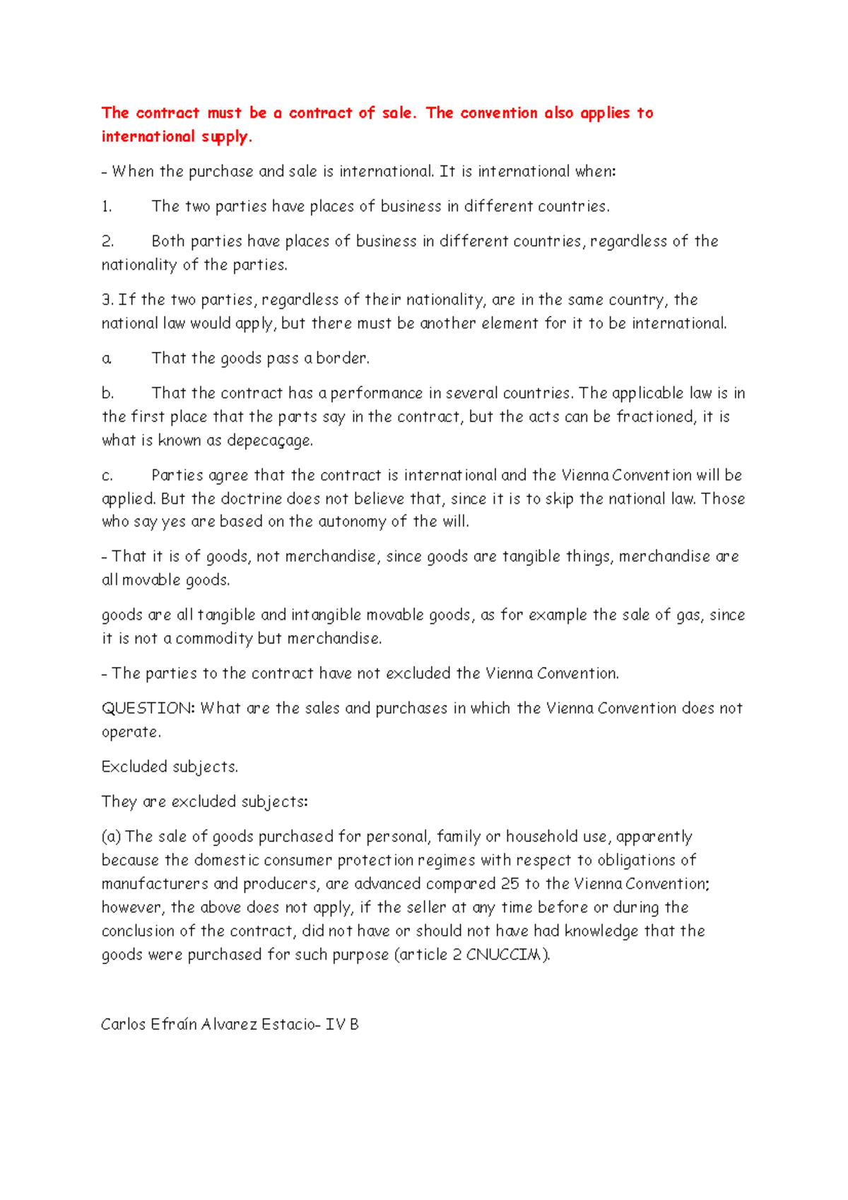 Commercial LAW 11 - The contract must be a contract of sale. The ...