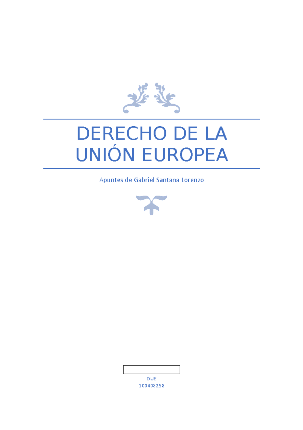 Due Apuntes esquemáticos para estudiar - DERECHO DE LA UNIÓN EUROPEA ...