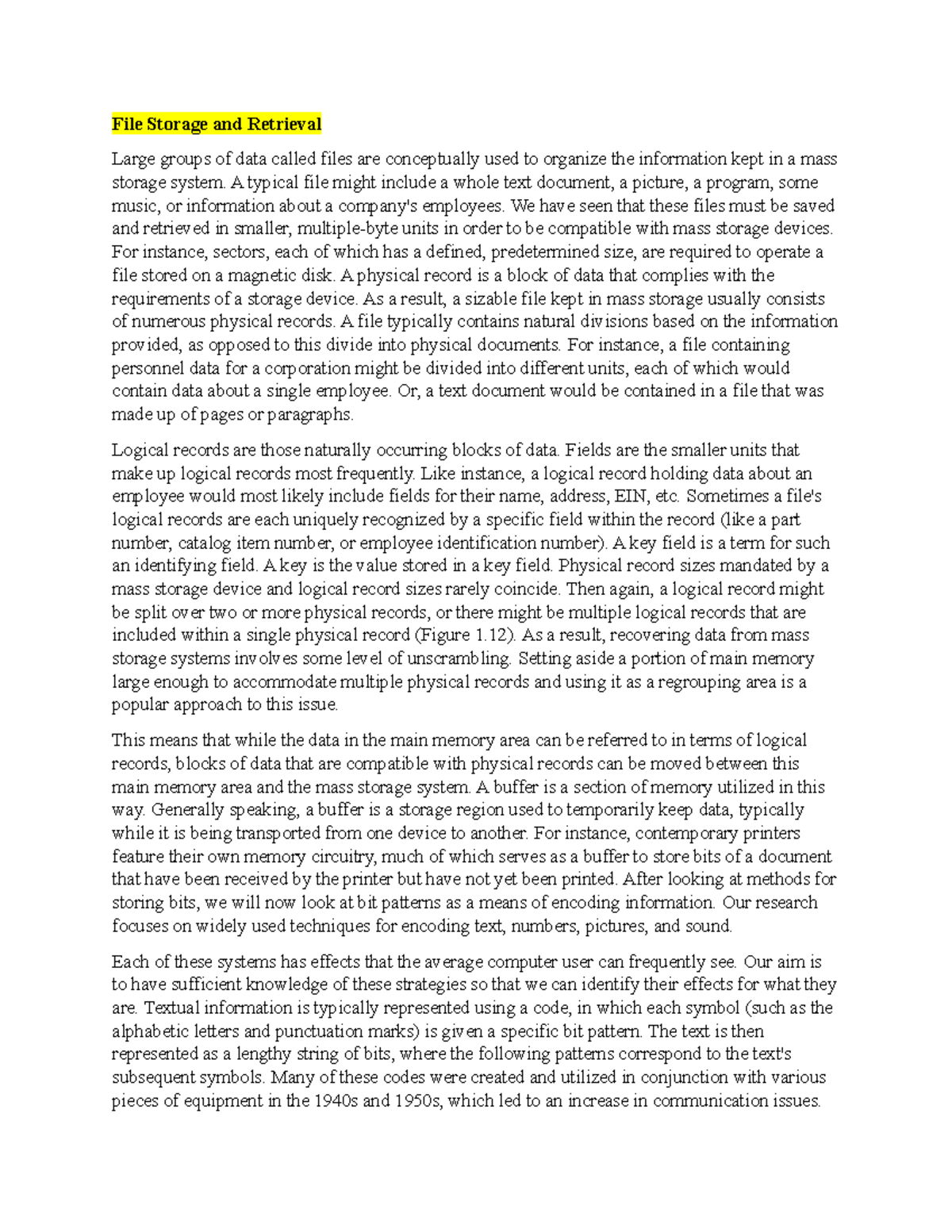 File Storage and Retrieval File Storage and Retrieval Large groups of