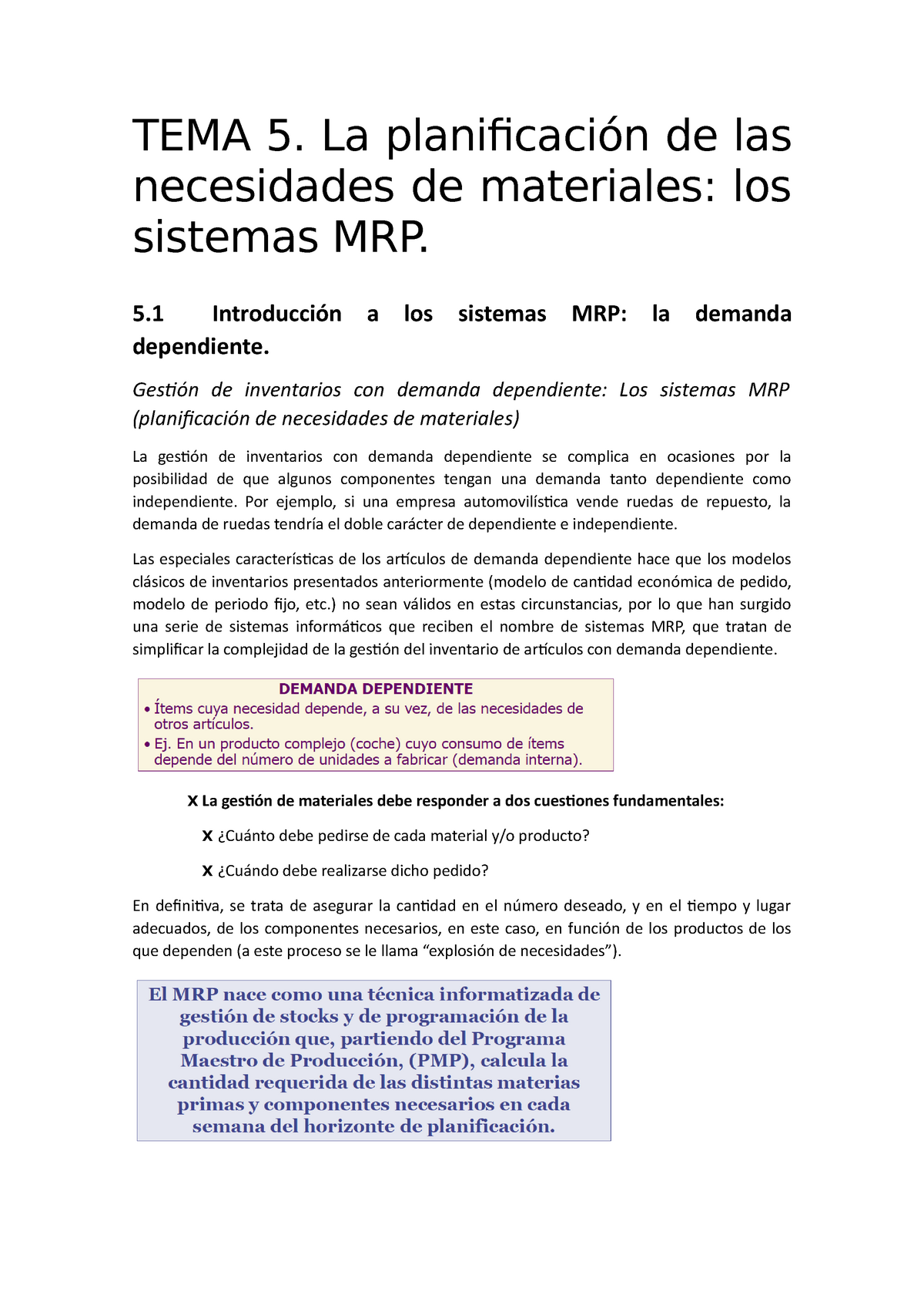 TEMA 5 - TEMA 5. La planificación de las necesidades de materiales: los  sistemas MRP. 5 Introducción - Studocu