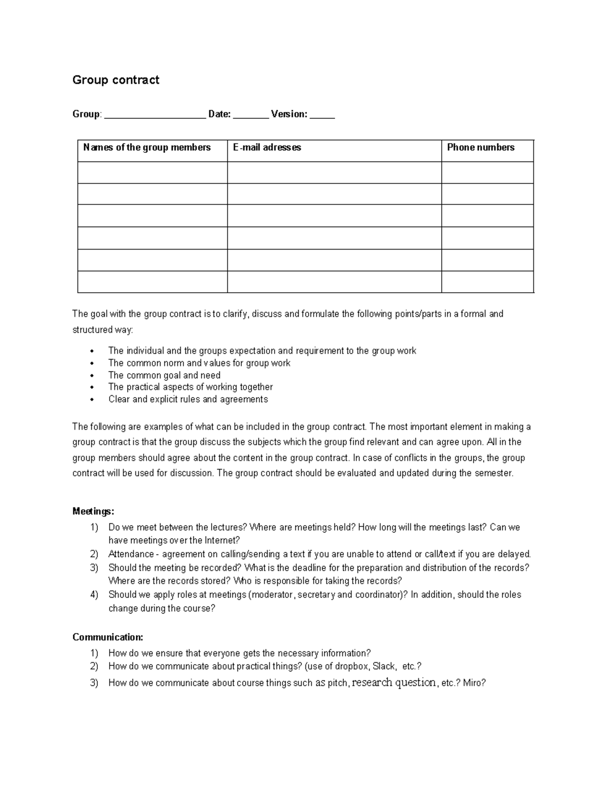 Gruppekontrakt - Group contract Group: Date: Version: Names of the ...