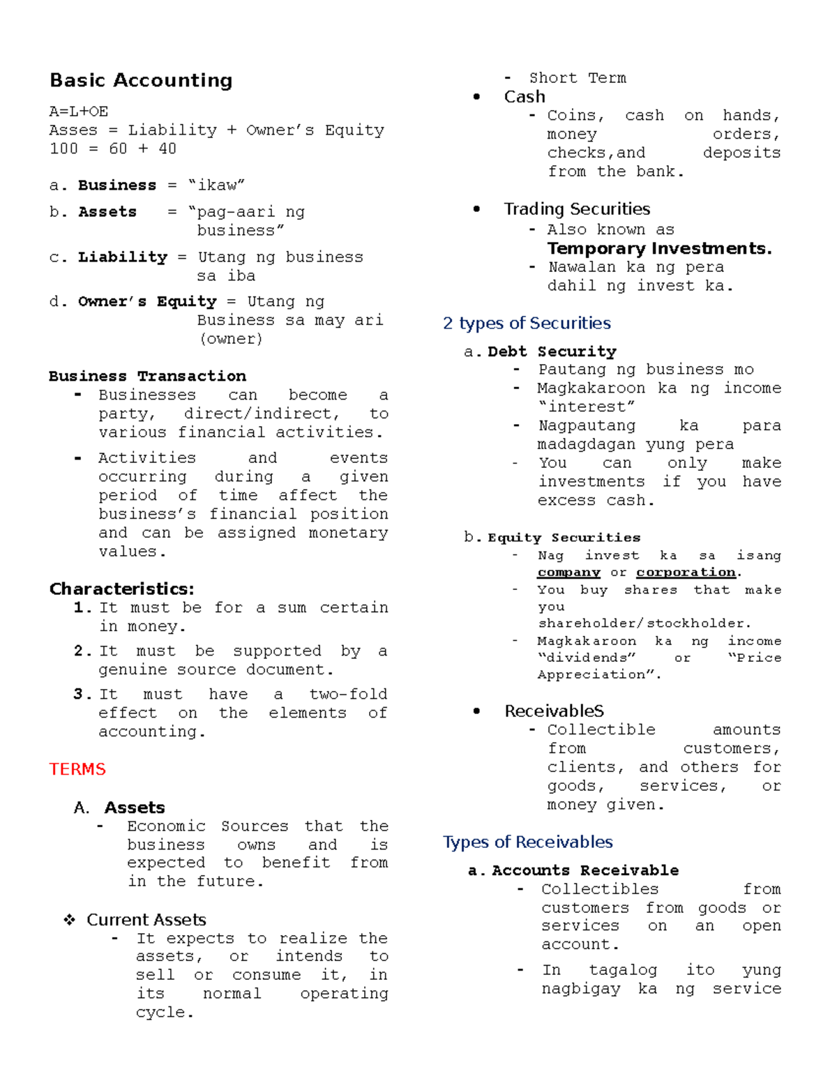 Basic Accounting ( Terms) - Basic Accounting A=L+OE Asses = Liability ...