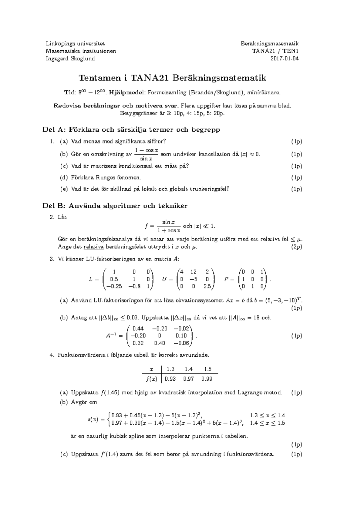 Tenta 4 Januari 2017, Frågor - Link¨opings Universitet Matematiska ...