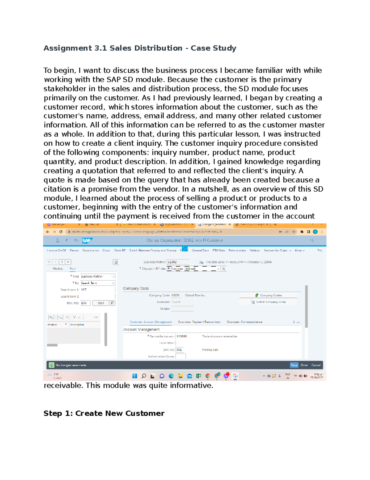Assignment 3.1 Sales Distribution Case Study Because the customer is the primary stakeholder