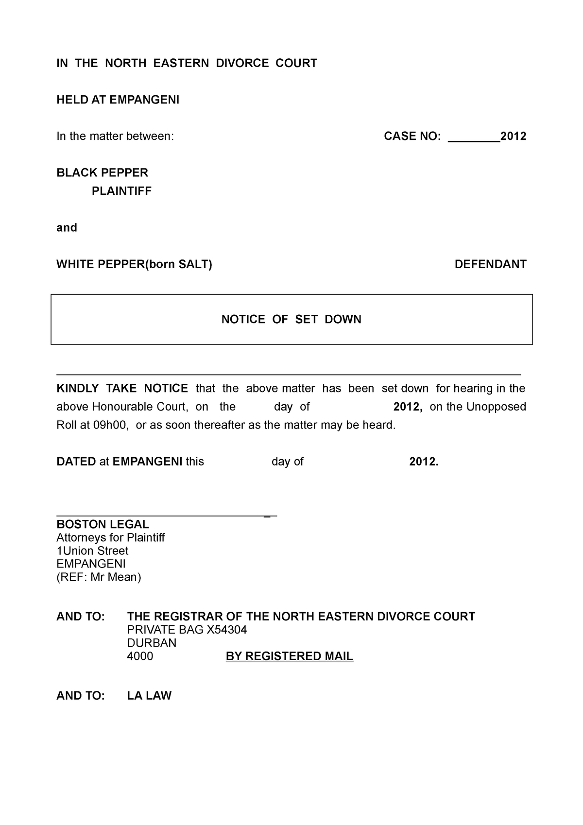 Notice of Set Down rules of the court IN THE NORTH EASTERN DIVORCE
