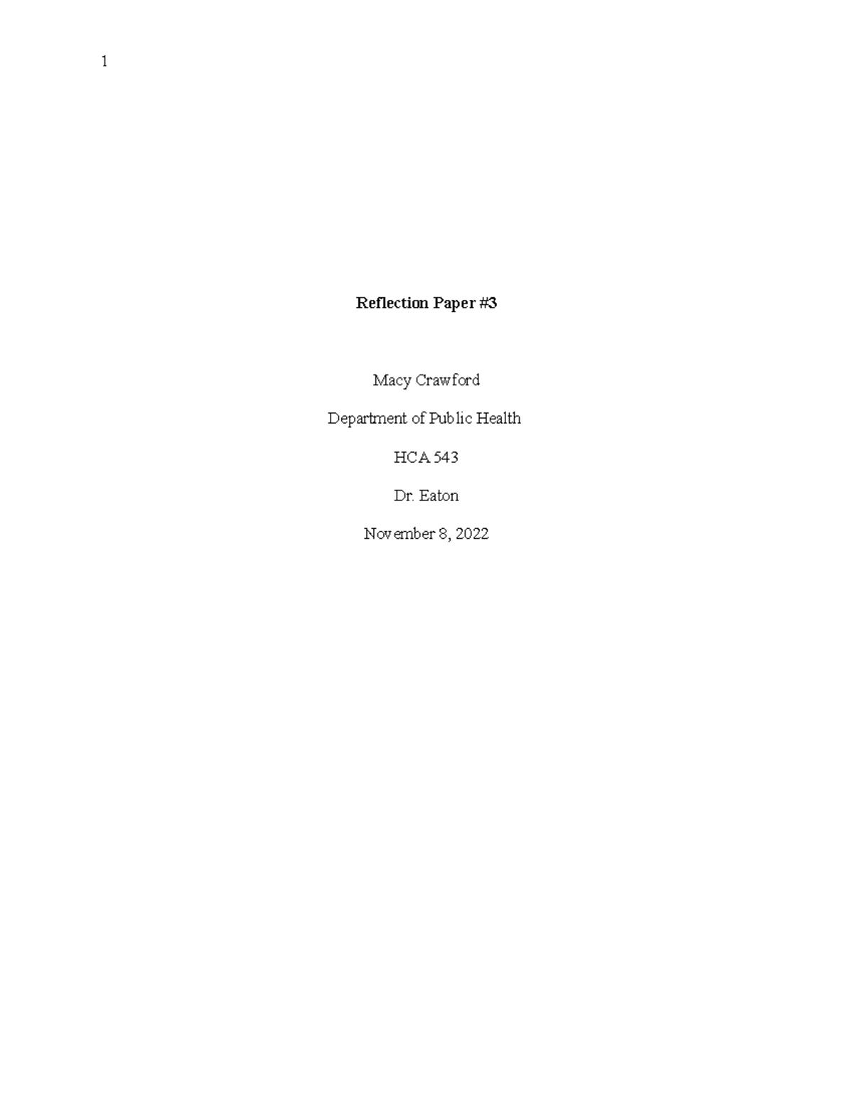 HCA 543 Reflection Paper #3 - Reflection Paper # Macy Crawford ...