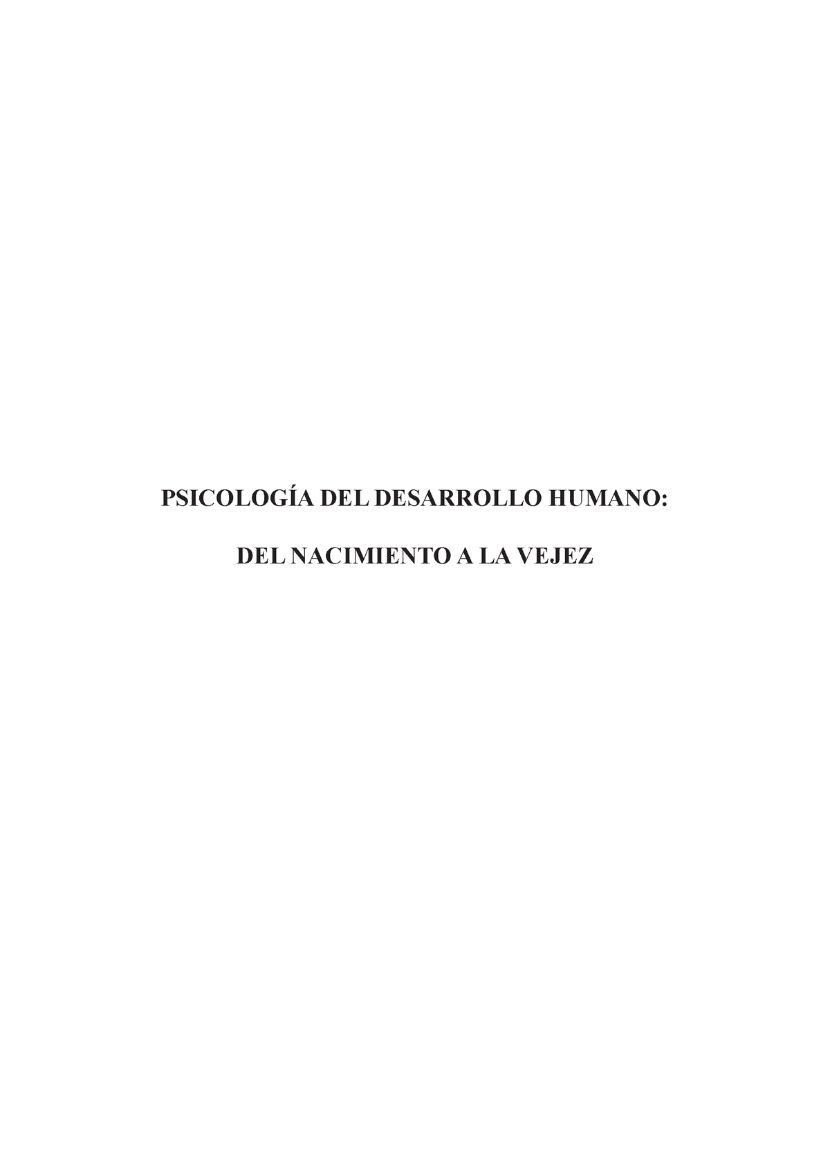 Psicologia DEL Desarrollo Humano DEL NAC - PSICOLOGÍA DEL DESARROLLO ...