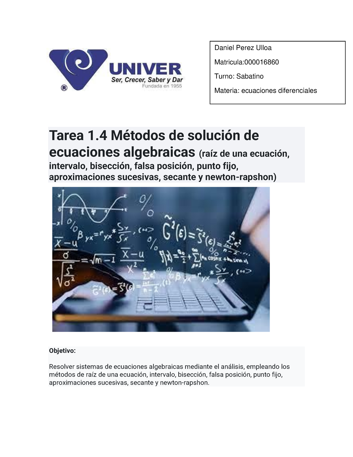 Metodos Numericos - Tarea 1 Métodos De Solución De Ecuaciones ...