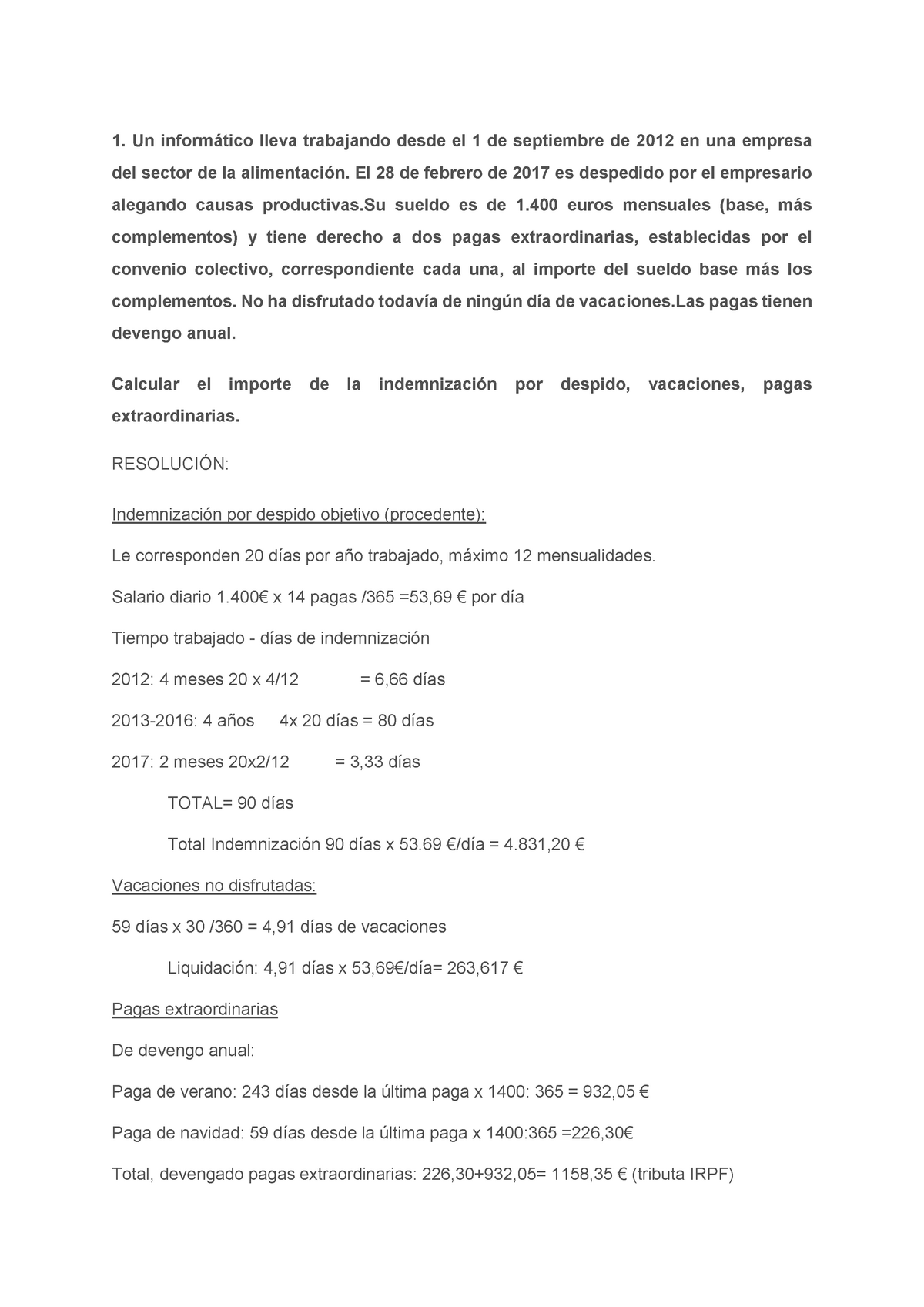 Supuestos Prácticos (Resueltos) TEMA 5 FOL - 1. Un informático lleva