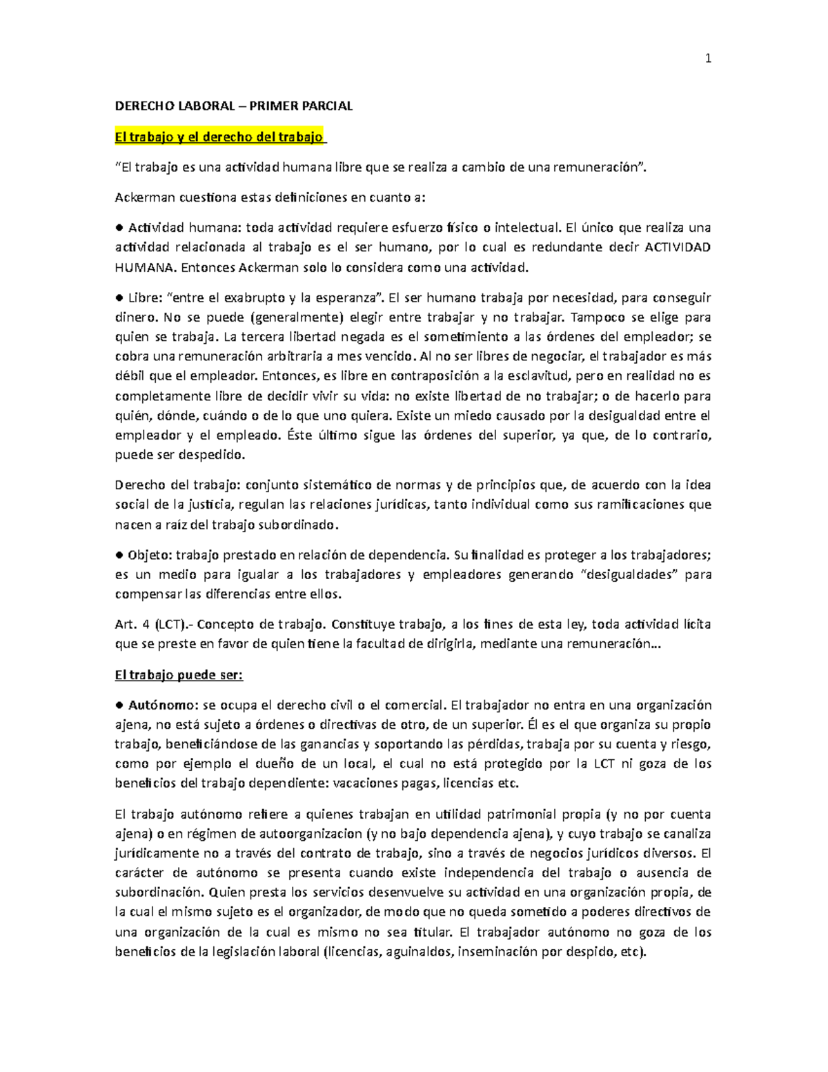 Resumen primer parcial laboral - DERECHO LABORAL – PRIMER PARCIAL El ...