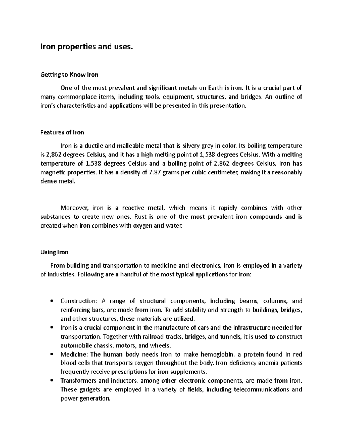 Lecture Notes Iron properties and uses Iron properties and uses. Getting to Know Iron One of