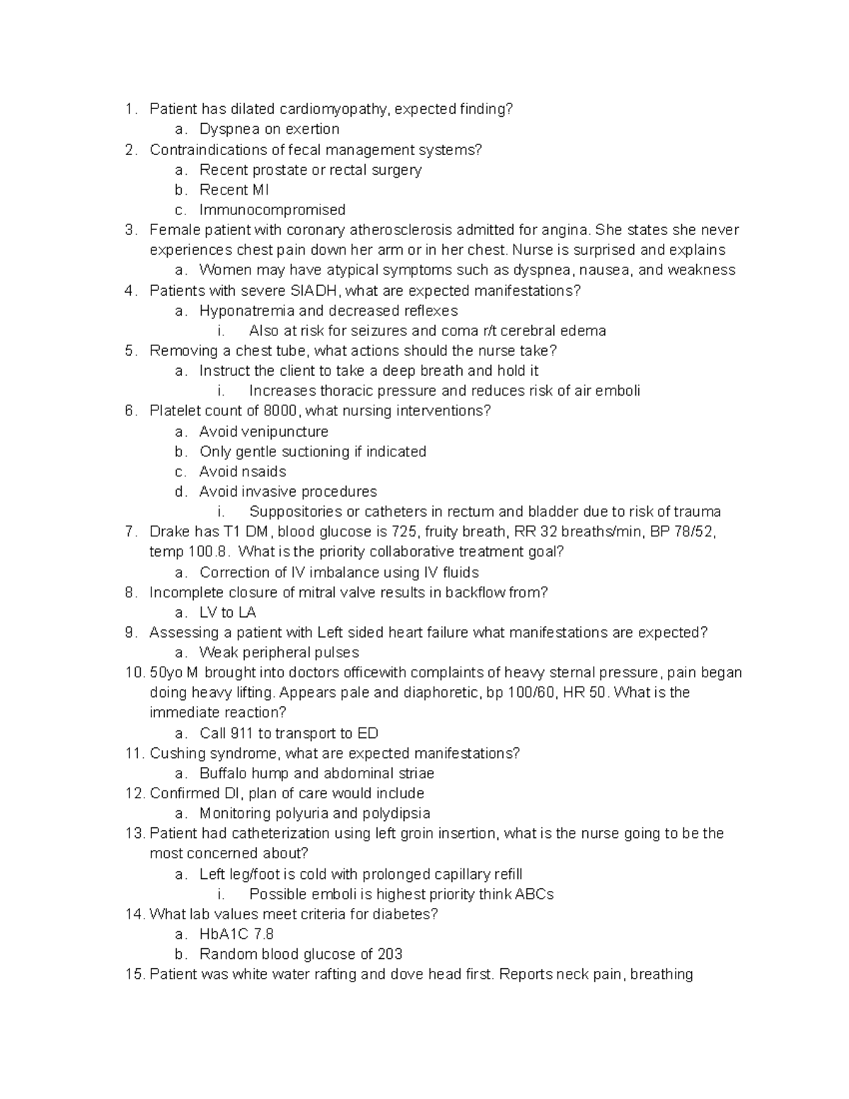 Med surg 2 questions - Patient has dilated cardiomyopathy, expected ...