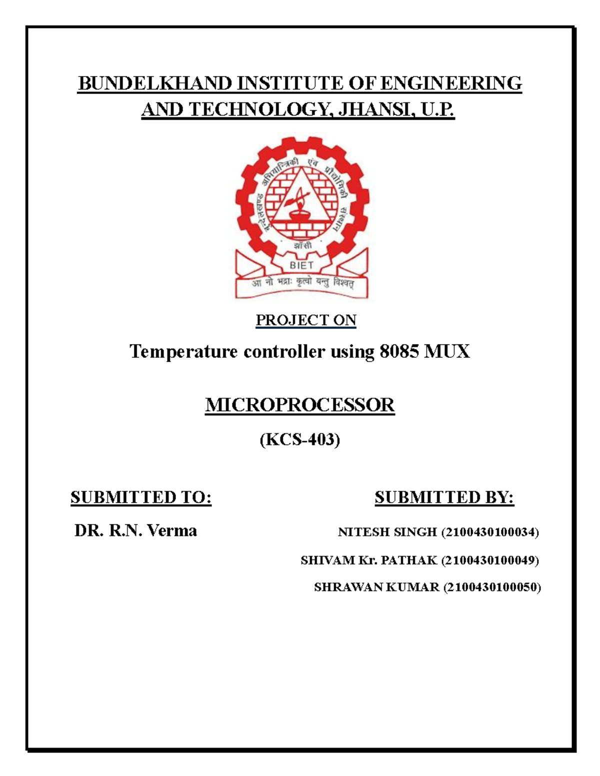 Microprocessor project - BUNDELKHAND INSTITUTE OF ENGINEERING AND ...