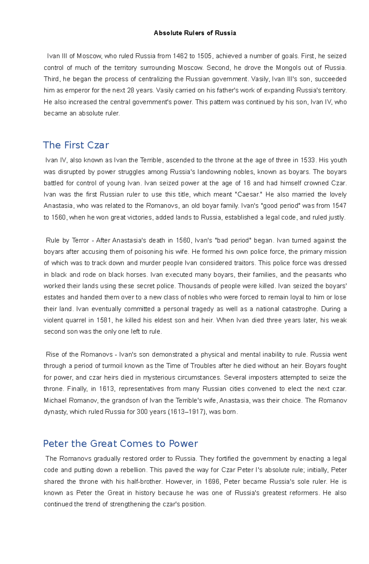 Absolute Rulers of Russia First, he seized control of much of the territory surrounding Moscow