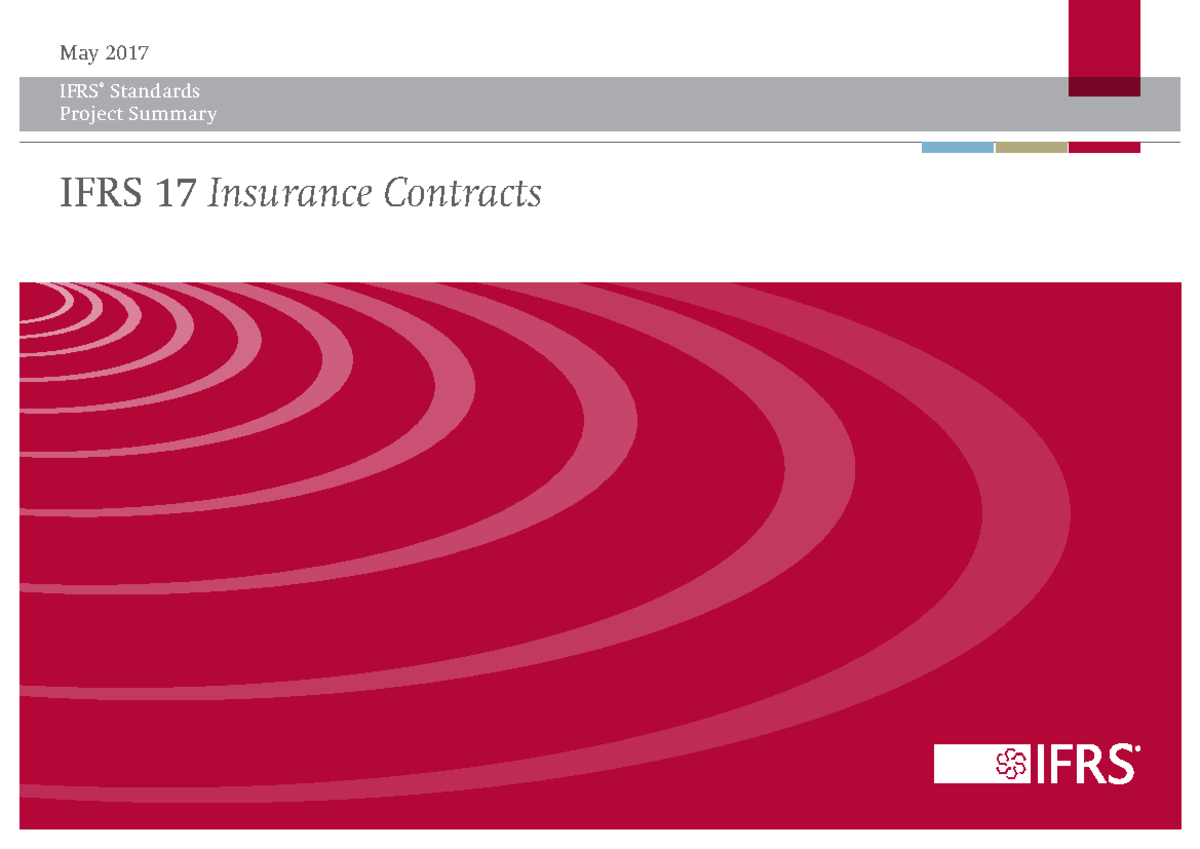 IFRS 17 project summary - IFRS 17 Insurance Contracts IFRS® Standards ...