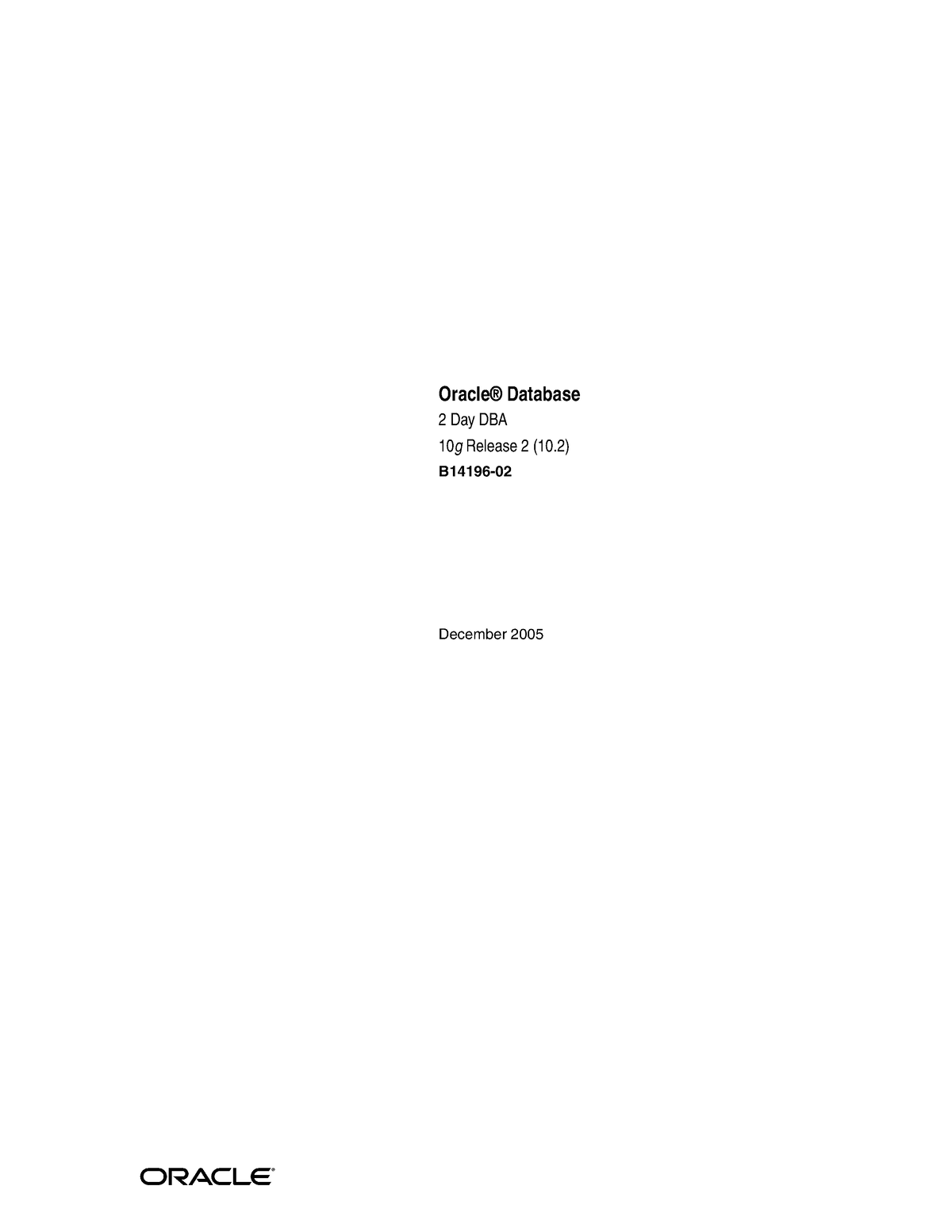 DBA1 - Admin BDD - Oracle® Database 2 Day DBA 10 g Release 2 (10 ...