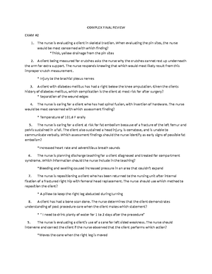 Complex EXAM 2 - EXAM The nurse is evaluating a client in skeletal ...