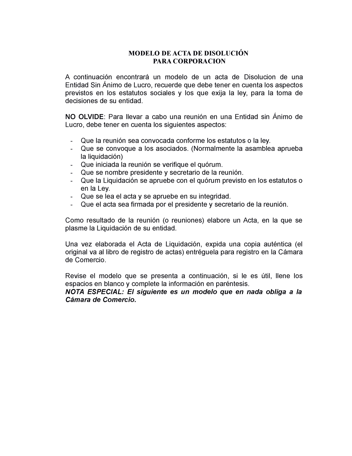 ACTA Disolucion Corporacion MODELO DE ACTA DE DISOLUCIÓN PARA CORPORACION A continuación