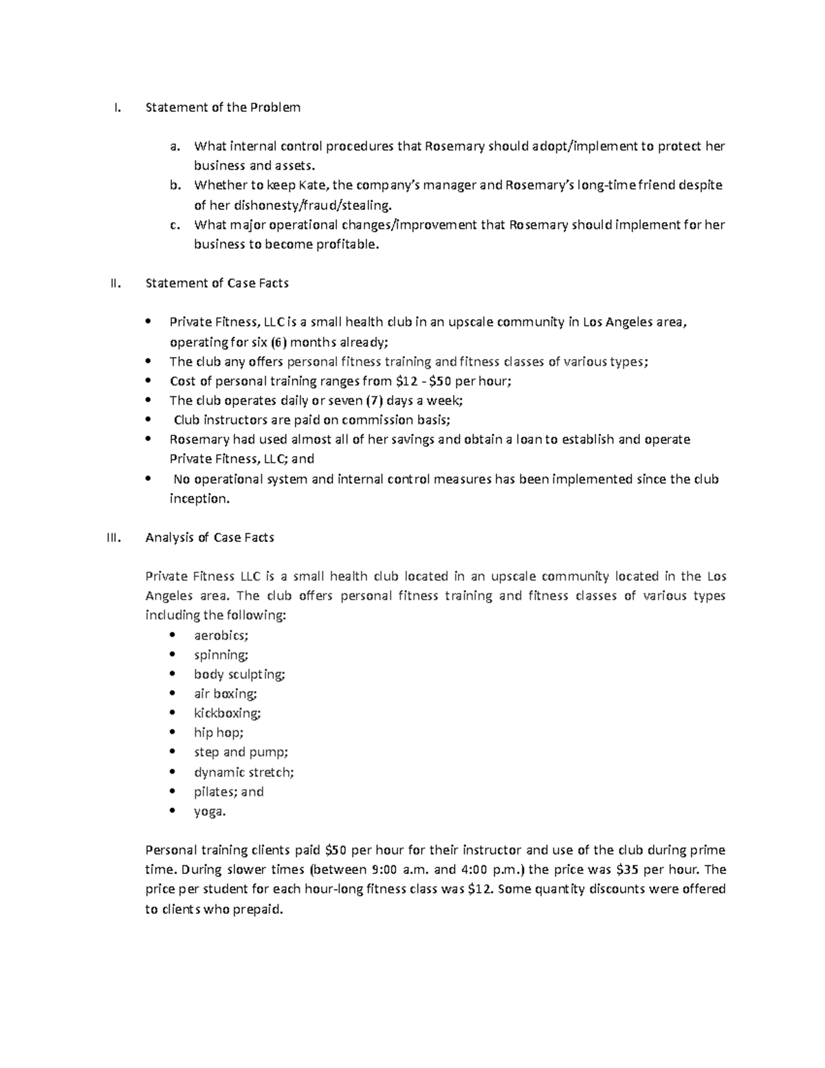 Fitness LLC - Case Study - I. Statement of the Problem a. What internal ...