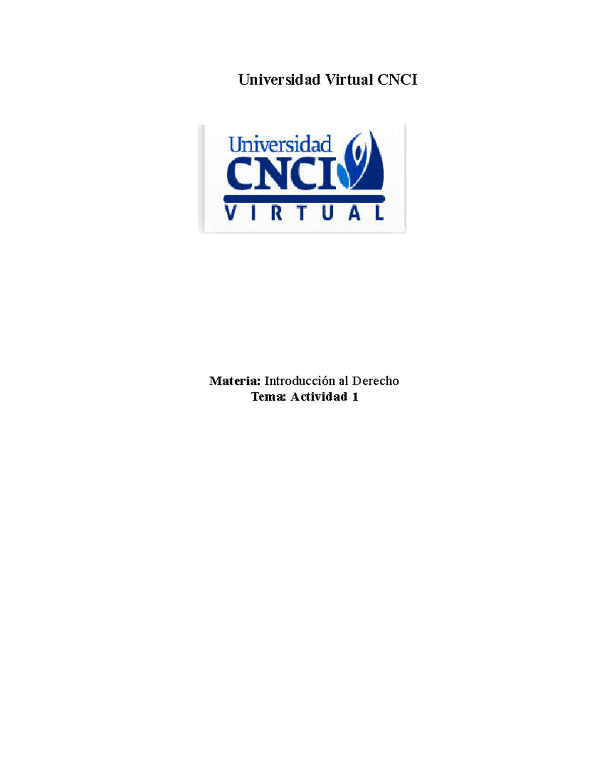 Derecho Actividad 1 CNCI - Universidad Virtual CNCI Materia ...