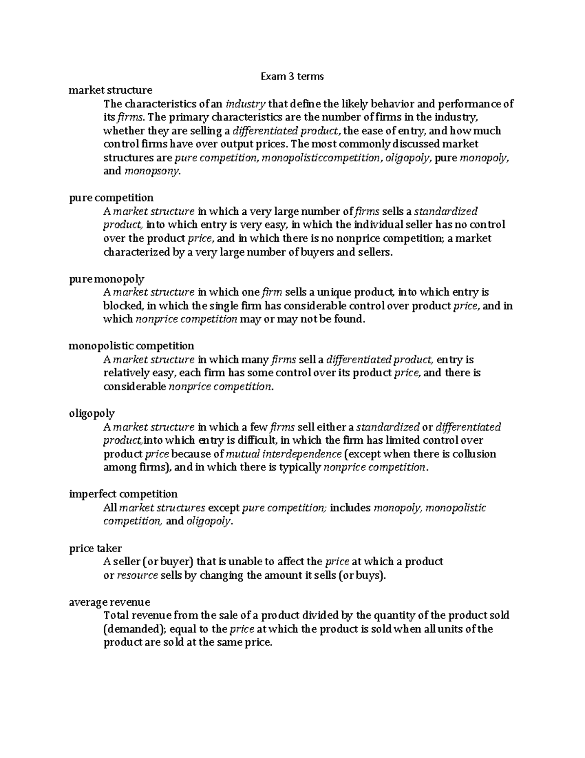Exam 3 terms - Exam 3 terms market structure The characteristics of an ...