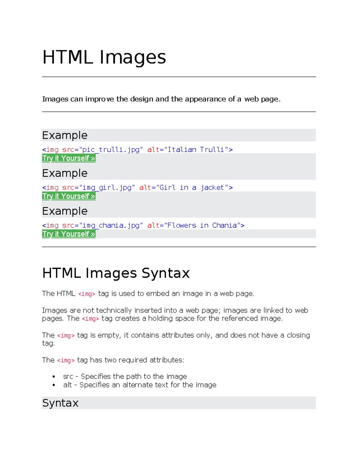 HTML working with Image - HTML Images Images can improve the design and ...