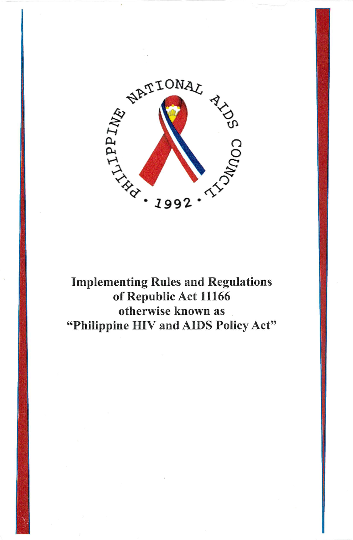 Philippine hiv and aids policy act 2019 - NATIONAL 1992 Implementing ...
