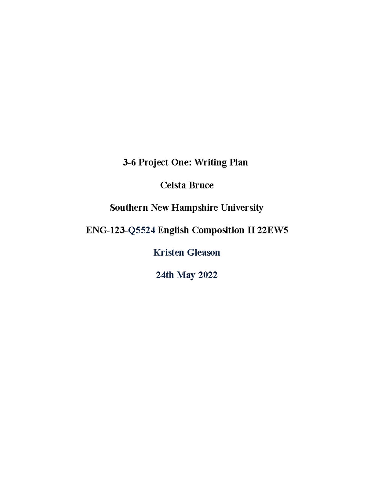 3-6 Project One Writing Plan - 3-6 Project One: Writing Plan Celsta ...