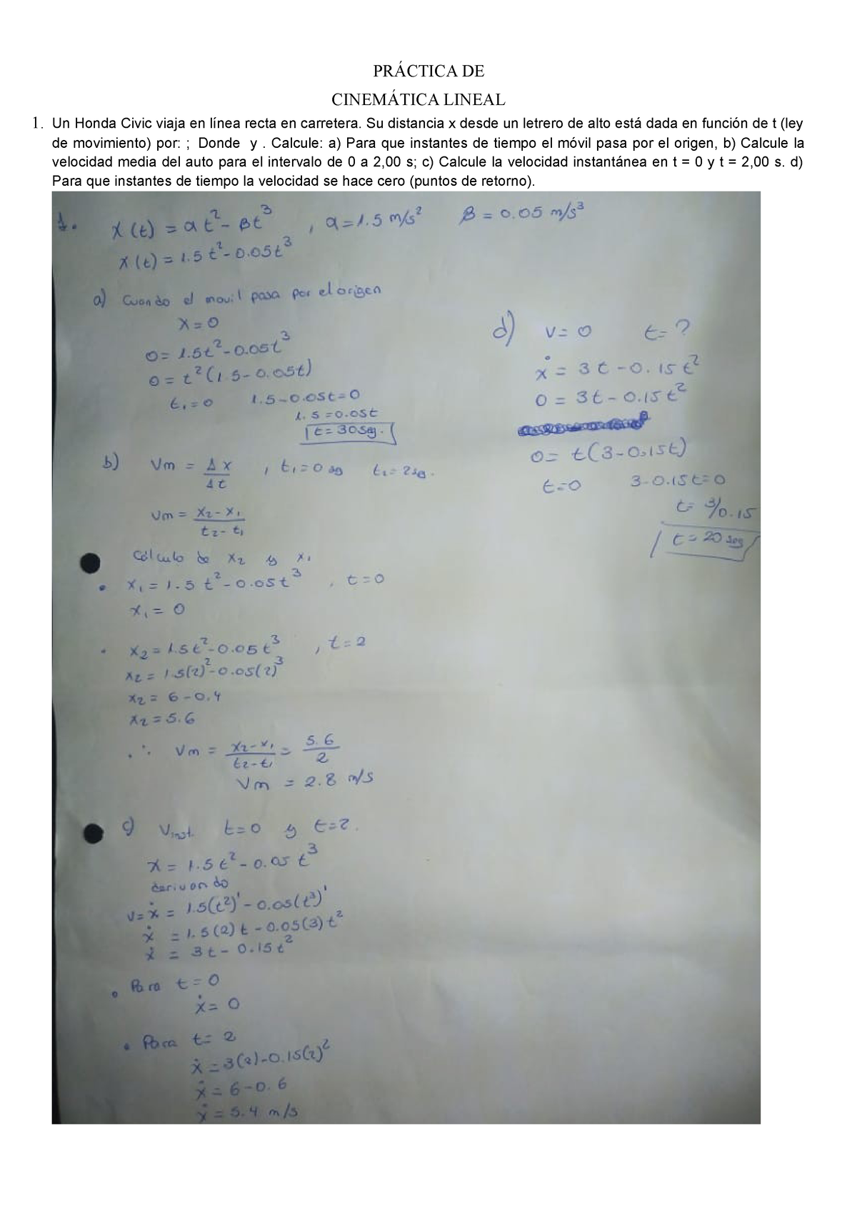 Práctica DE Cinematica Lineal - PRÁCTICA DE CINEMÁTICA LINEAL 1 Honda ...