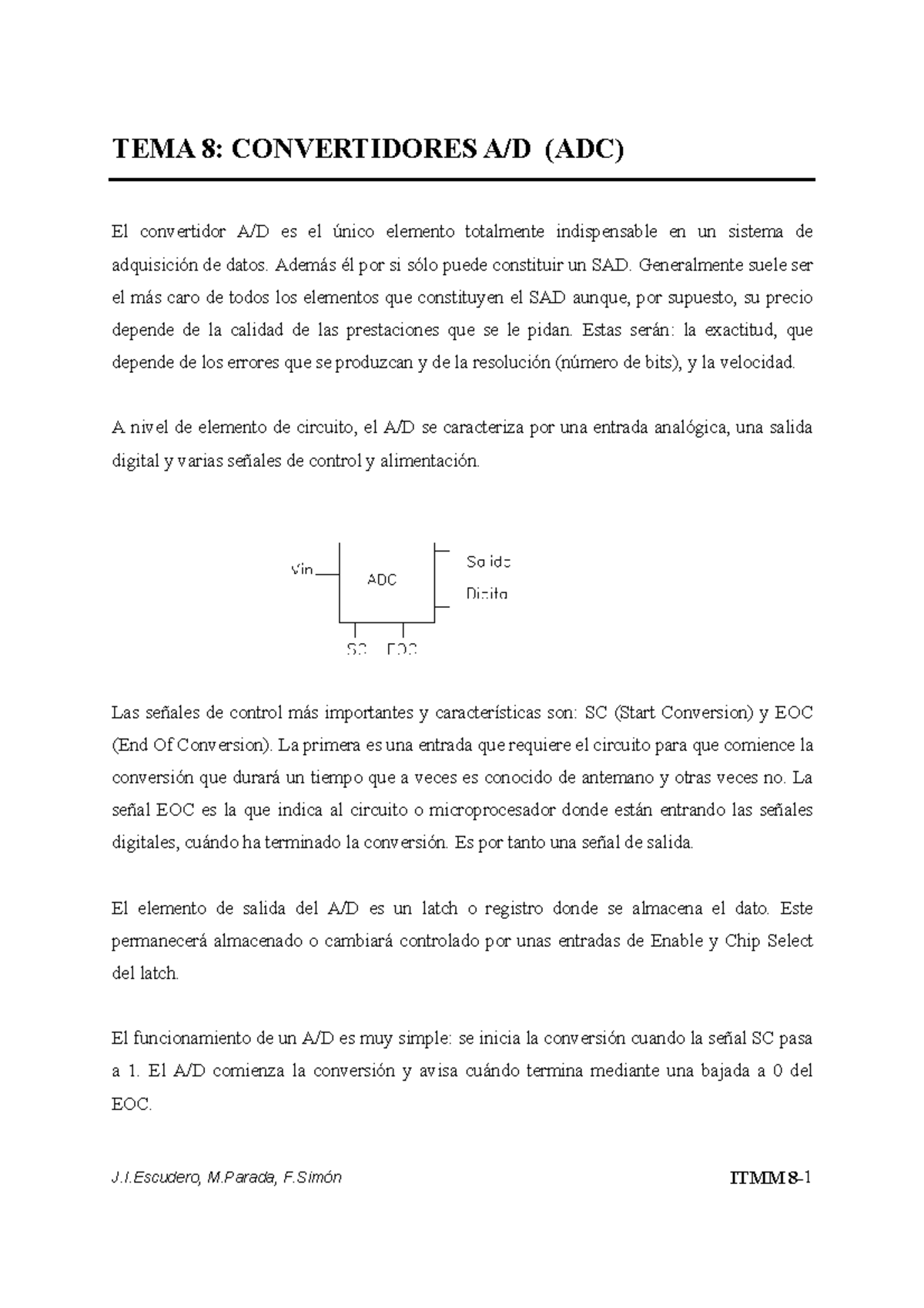 1 - Apuntes 1 - TEMA 8: CONVERTIDORES A/D (ADC) El Convertidor A/D Es ...