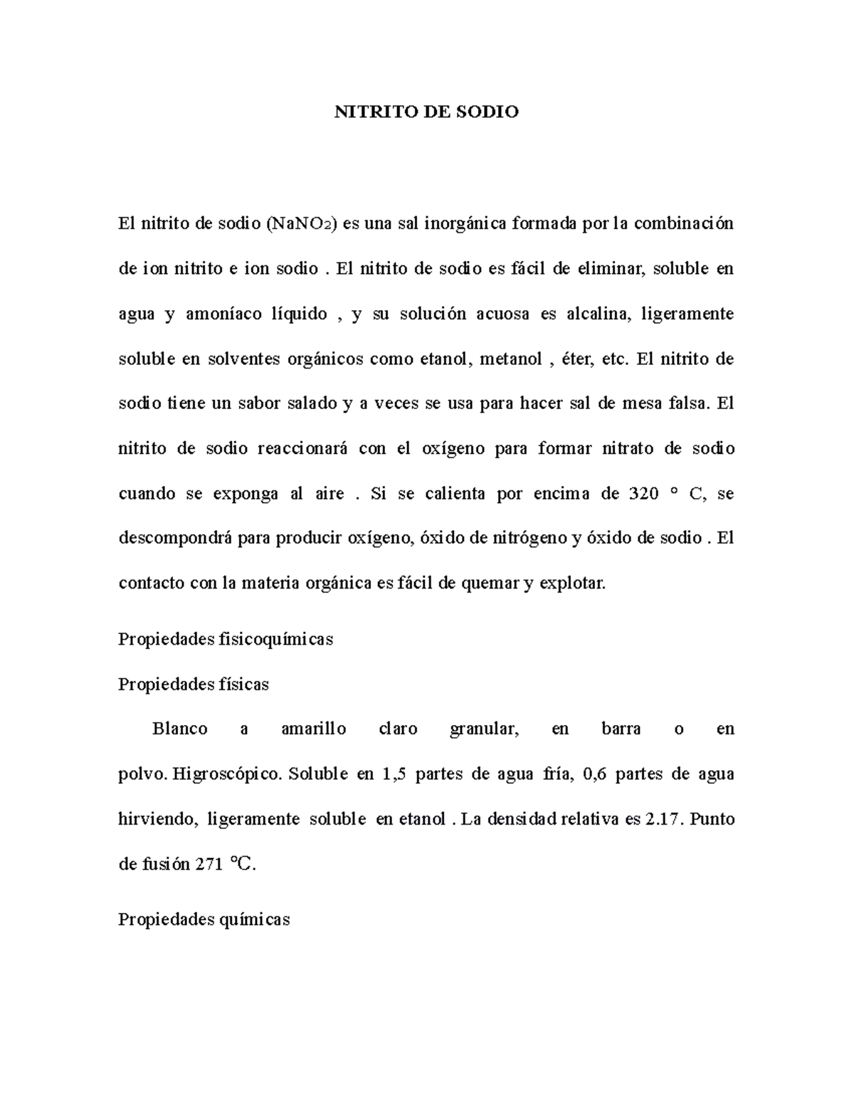 Nitrito DE Sodio NITRITO DE SODIO El nitrito de sodio (NaNO ) es una sal formada