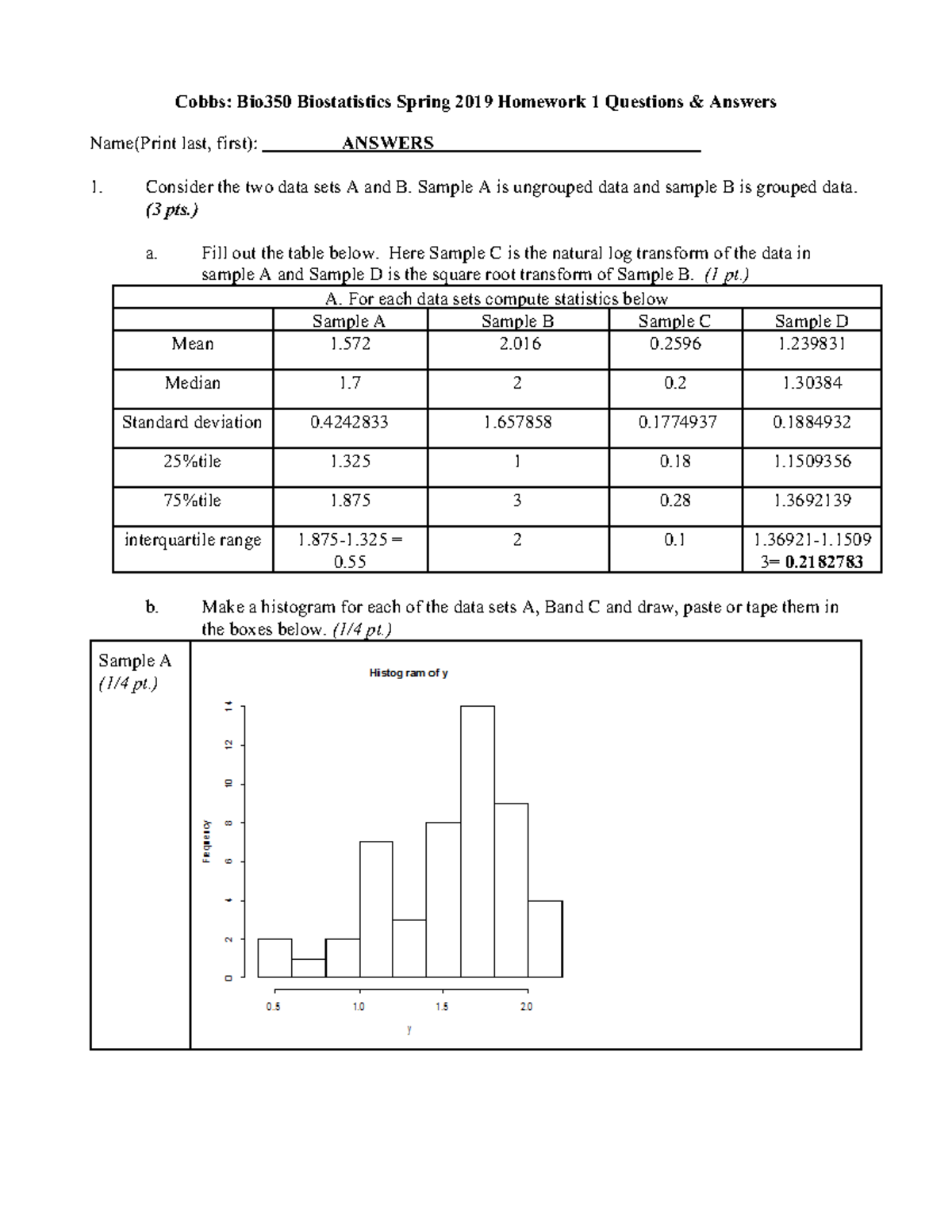 Biostats Homework 1 Answers - Name(Print last, first): ANSWERS Consider ...