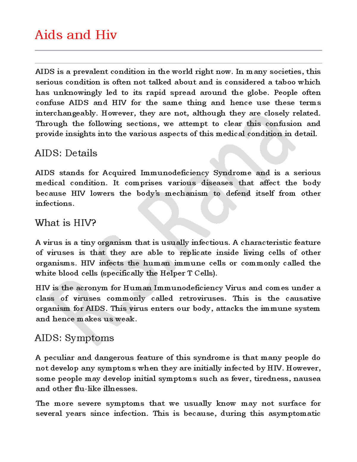 Aids and Hiv Discuss Aids and Hiv Aids and Hiv AIDS is a prevalent