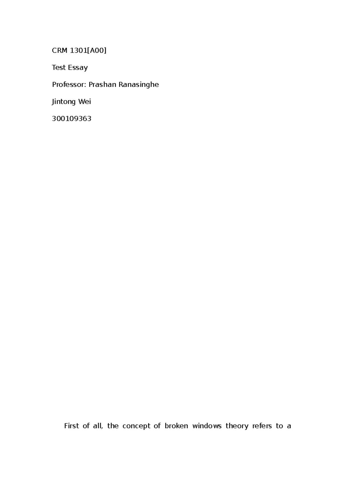 CR - Doc - CRM 1301[A00] Test Essay Professor: Prashan Ranasinghe ...