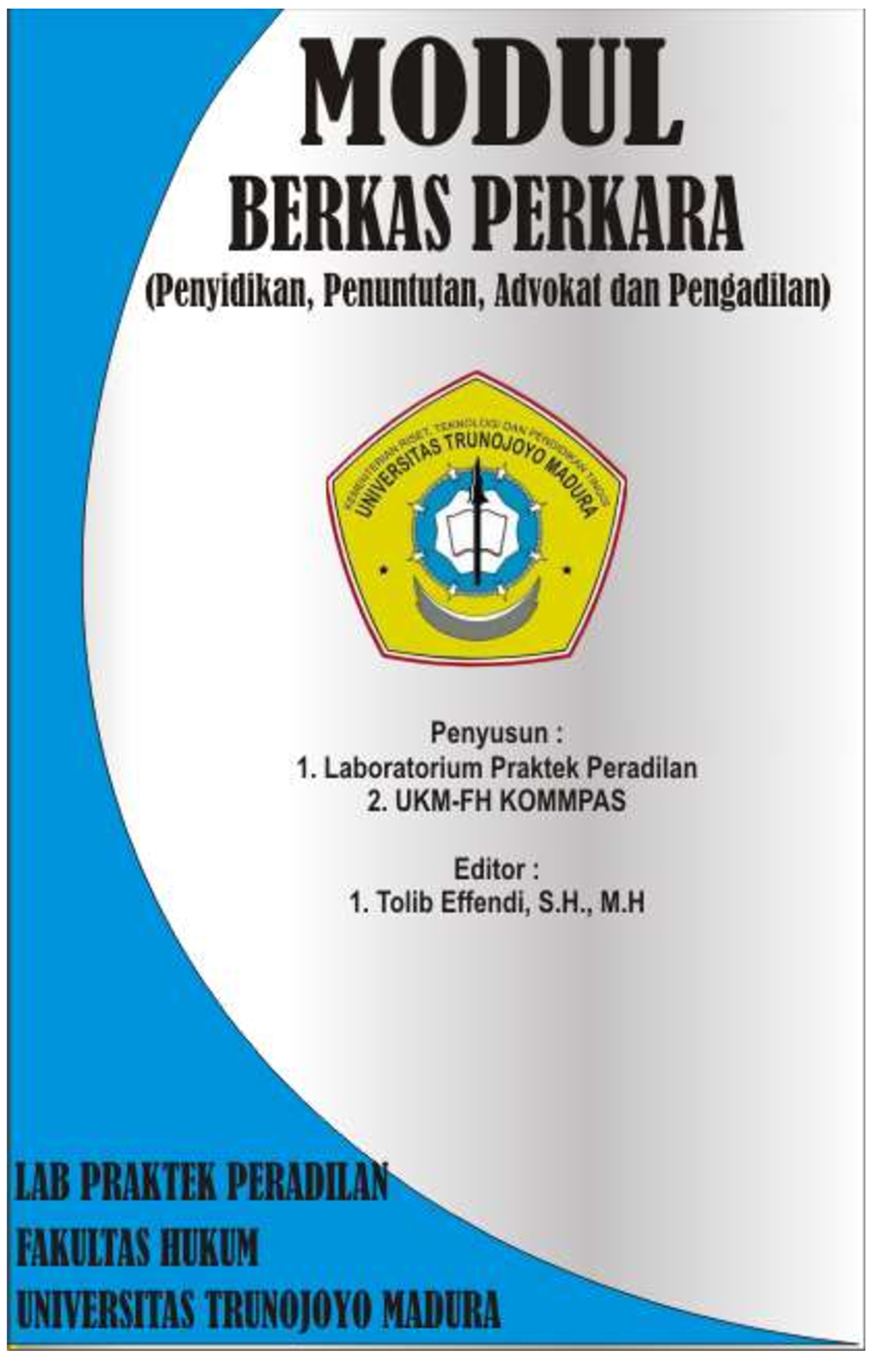 Modul Berkas Perkara - justice administration - BAB I BERKAS PENYIDIKAN