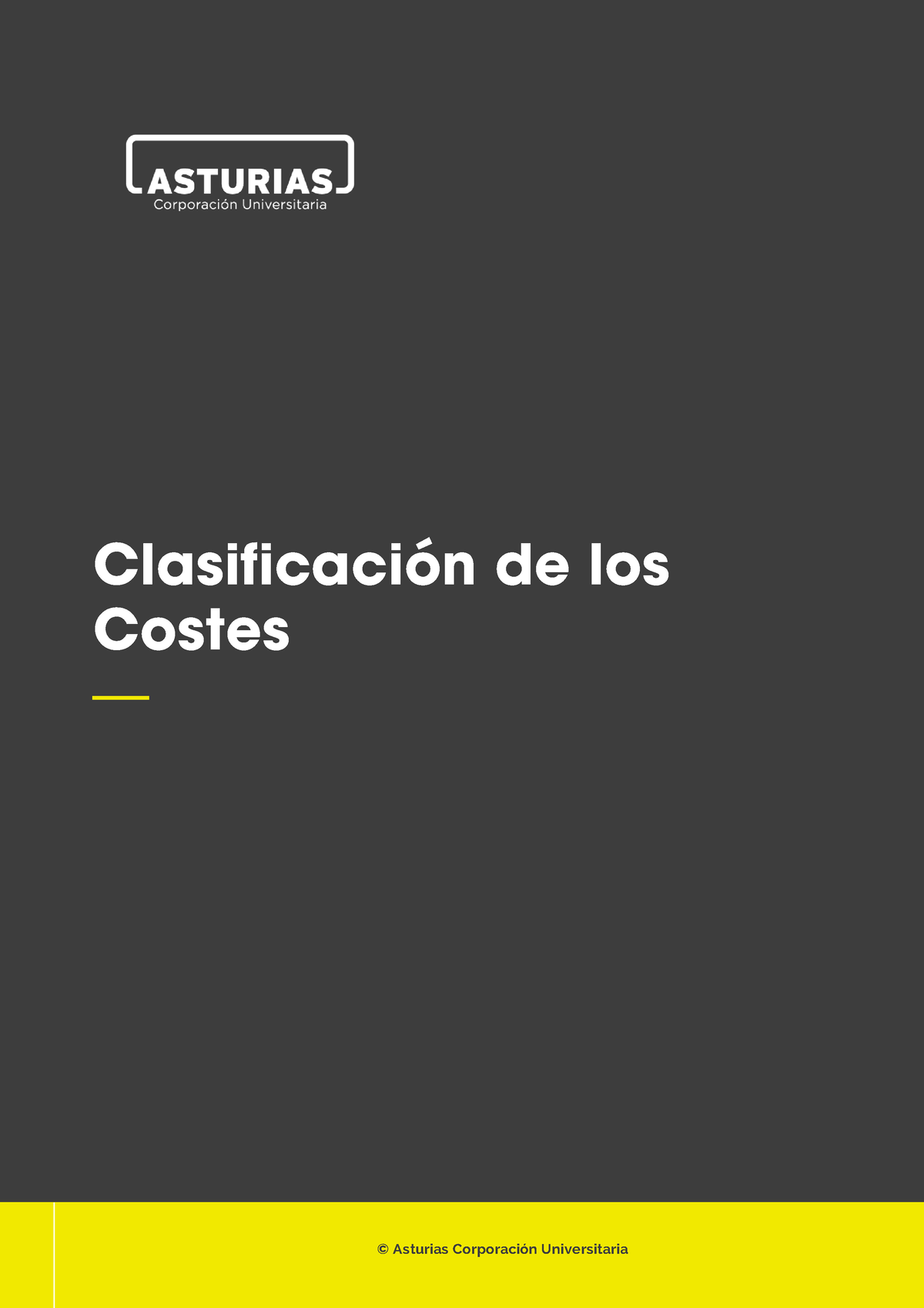 Clase 5 Pdf1 1 Clasificación De Los Costes — © Asturias Corporación