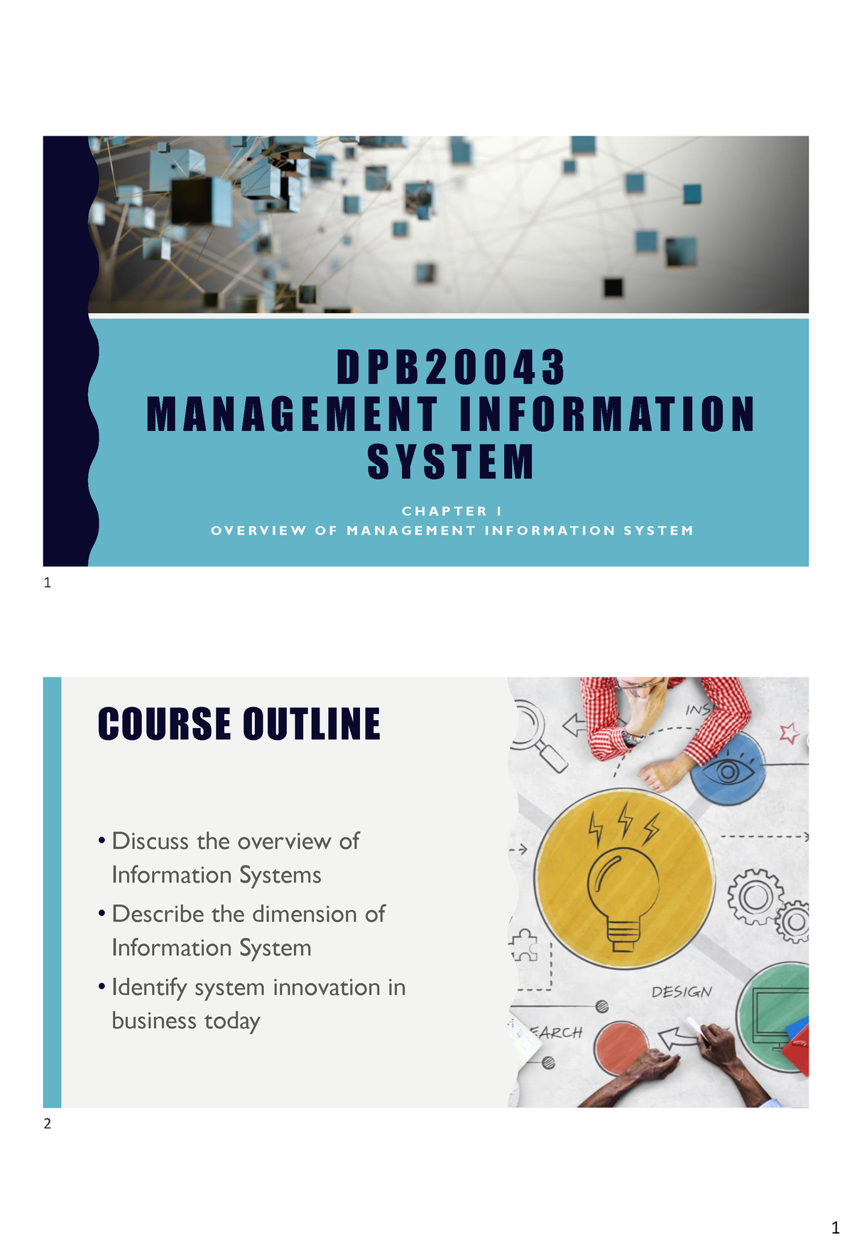 1. MANAGEMENT INFORMATION SYSTEM Chapter 1 - D P B 2 0 0 4 3 M A N A G ...