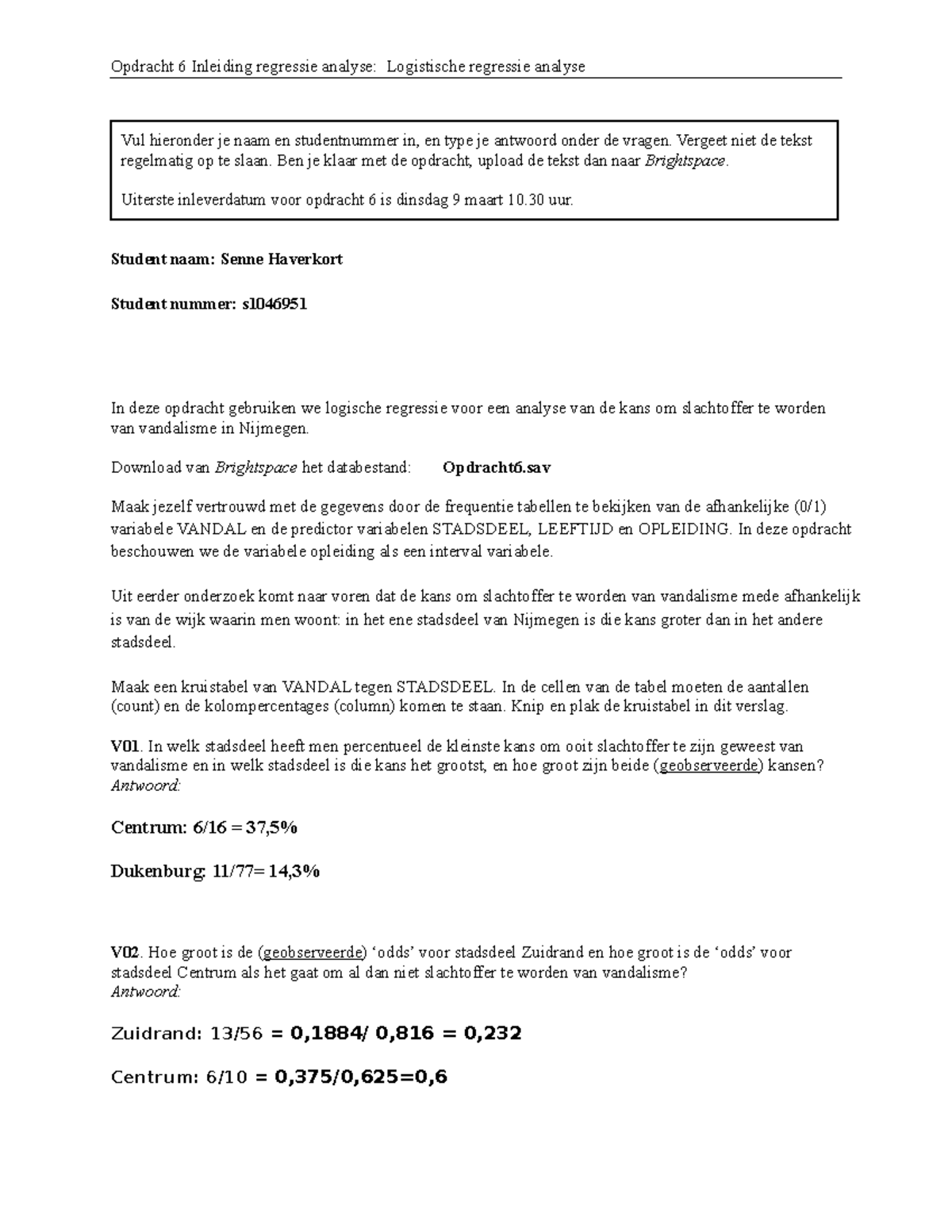 Opdracht 6 Logistische Regressie - Statistiek B: Toetsende Statistiek ...