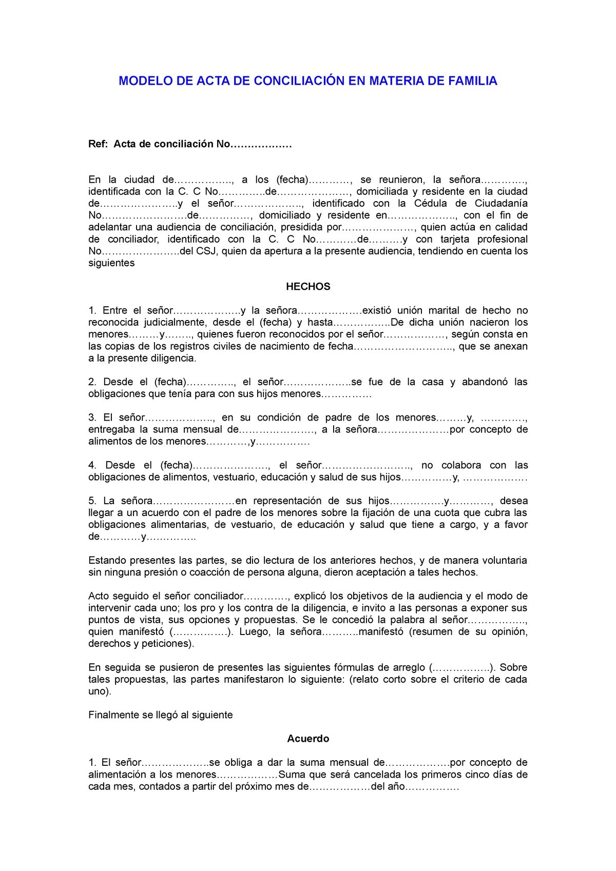 ÁCTA DE Conciliacion - MODELO DE ACTA DE EN MATERIA DE FAMILIA Ref: Acta de  En la ciudad a los se - Studocu