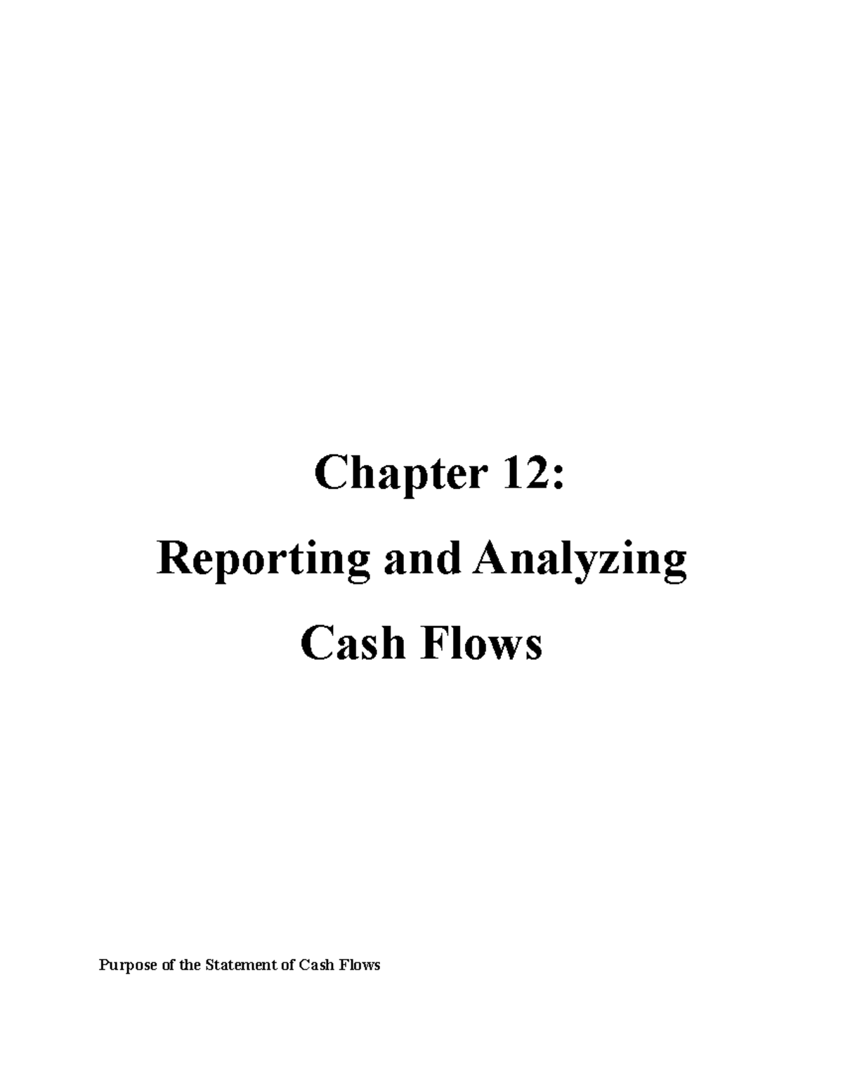 chapter-12-chapter-12-reporting-and-analyzing-cash-flows-purpose-of