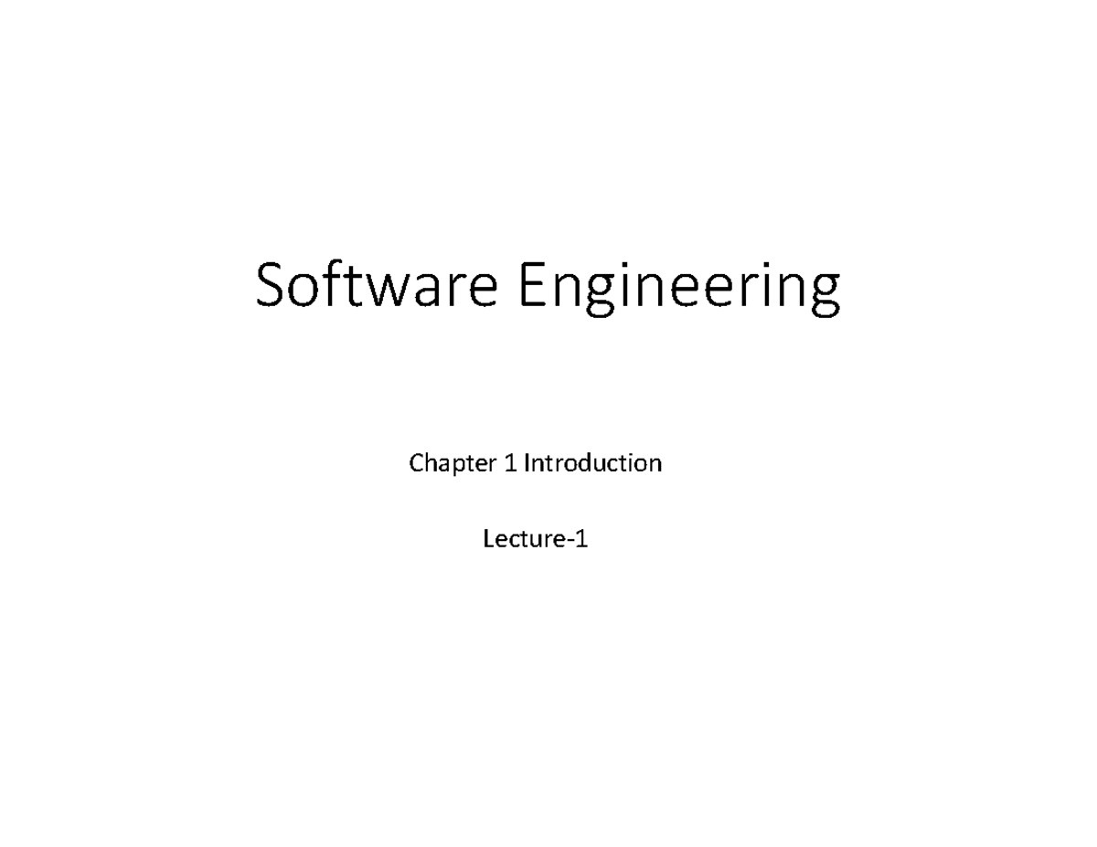 Lec 1 - Software engineering lectures. - Software Engineering Chapter 1 ...