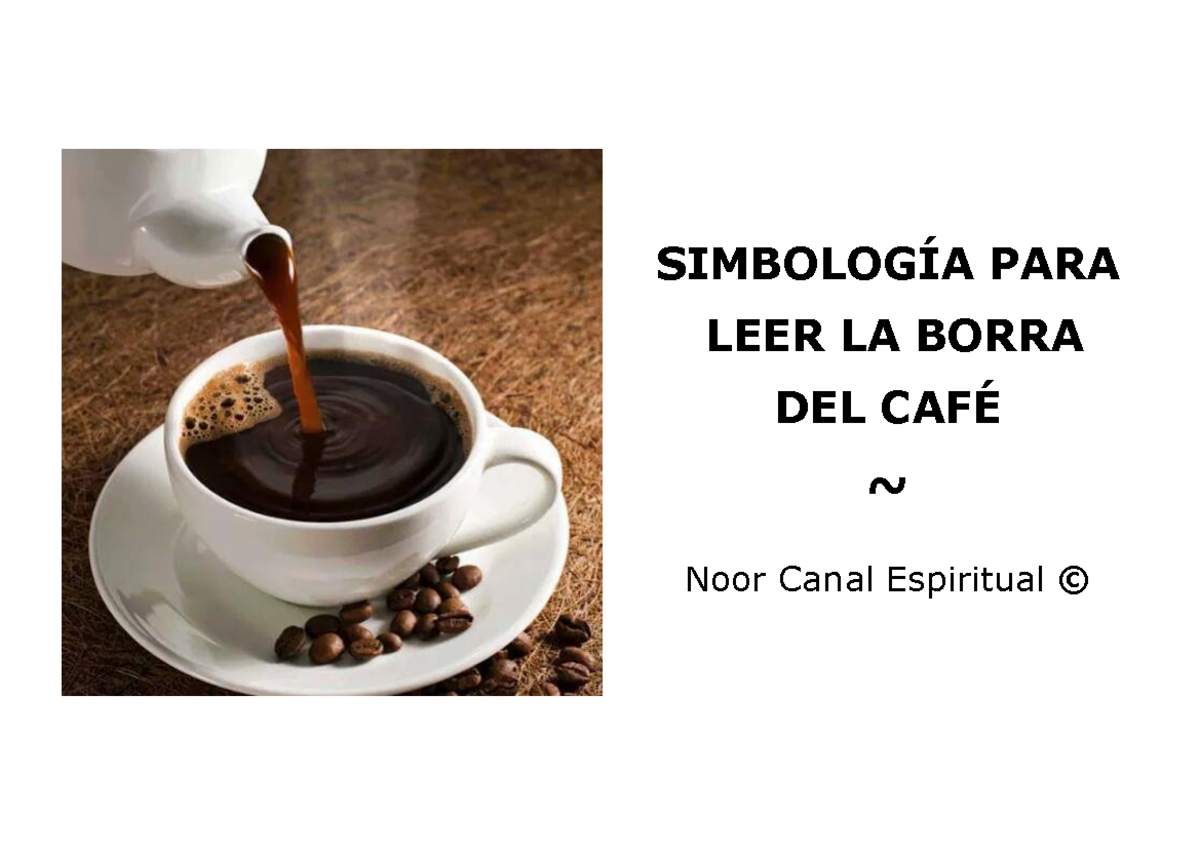 Borra CAFE - Simbologia PARA LEER LA Borra DEL CAFÉ - NOOR Canal