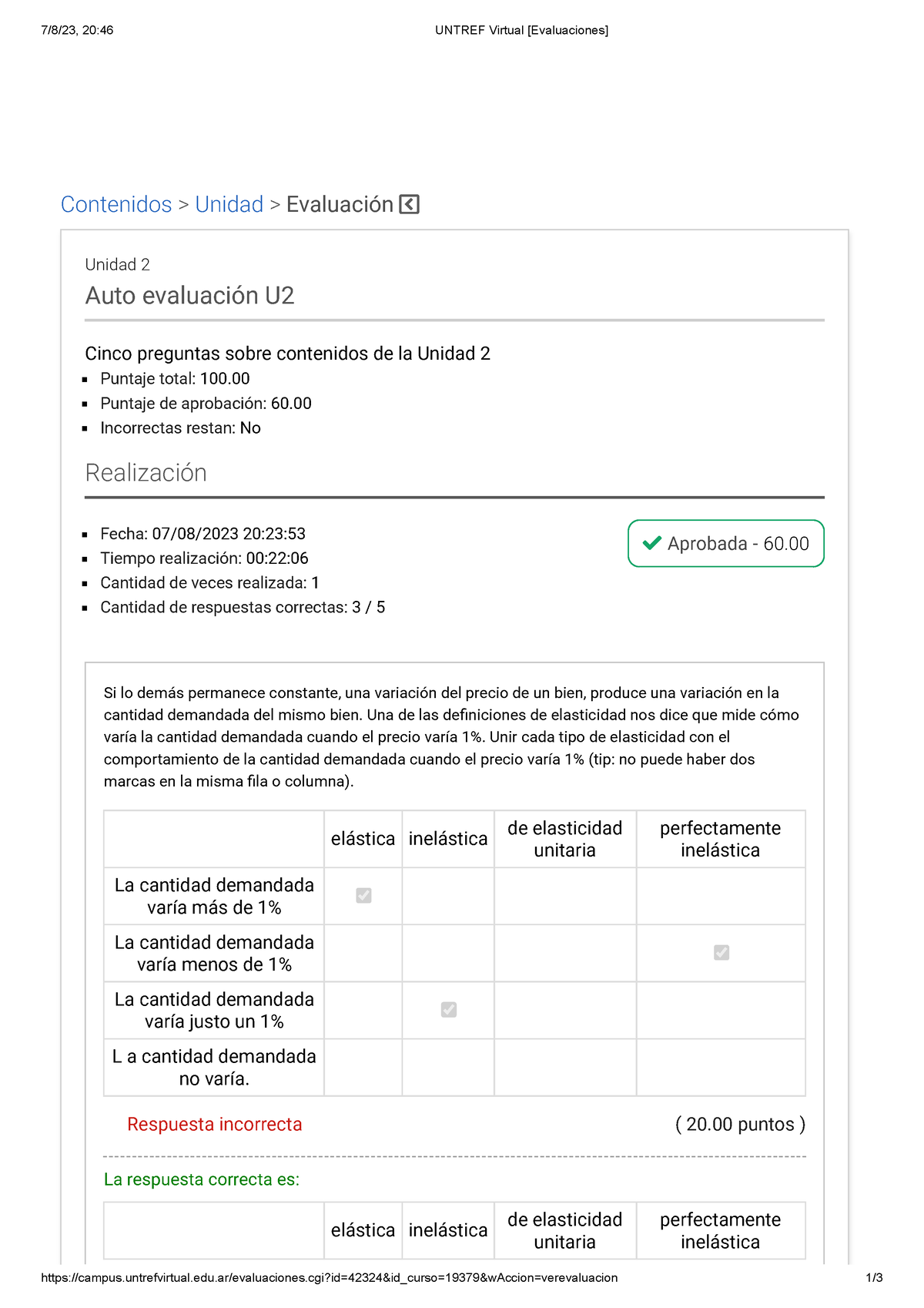 Autoevaluación 2 - Autoevaluacion 2 - 7/8/23, 20:46 UNTREF Virtual ...