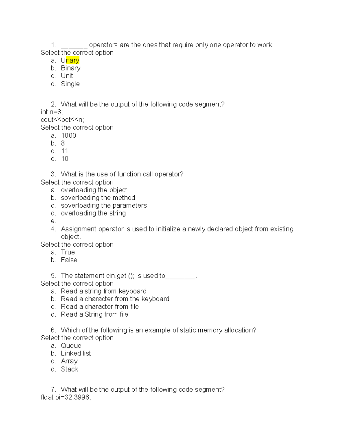 Quiz 4 _______ operators are the ones that require only one operator