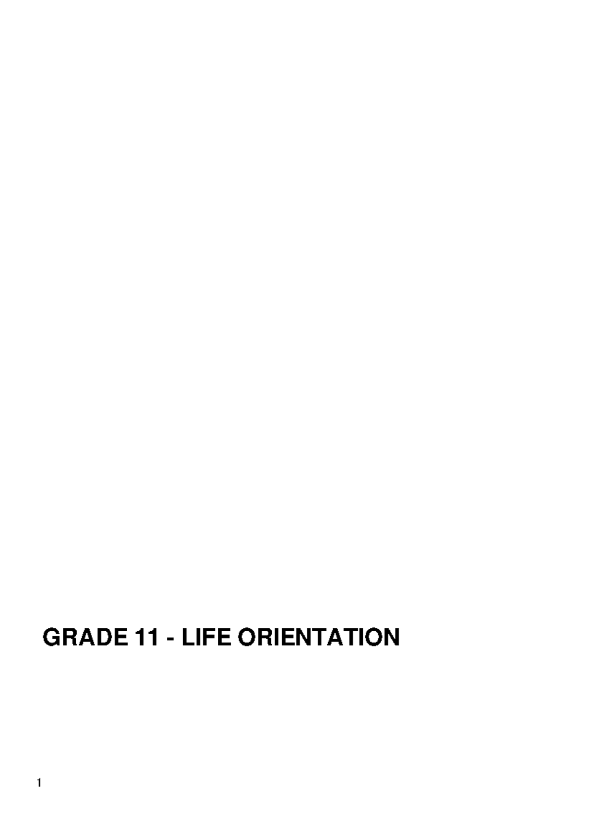 Grade 11 LIFE Orientation Notes GRADE 11 LIFE ORIENTATION 1. Types