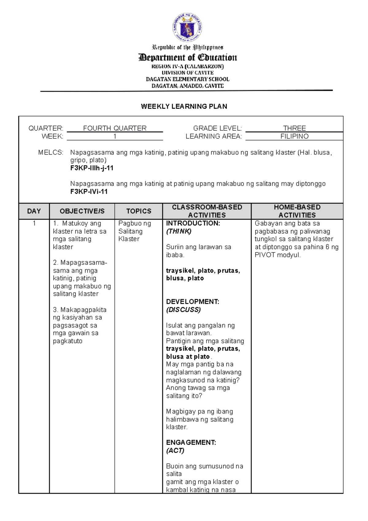 WLP Q4 W1 Filipino WEEKLY LEARNING PLAN QUARTER FOURTH QUARTER GRADE 